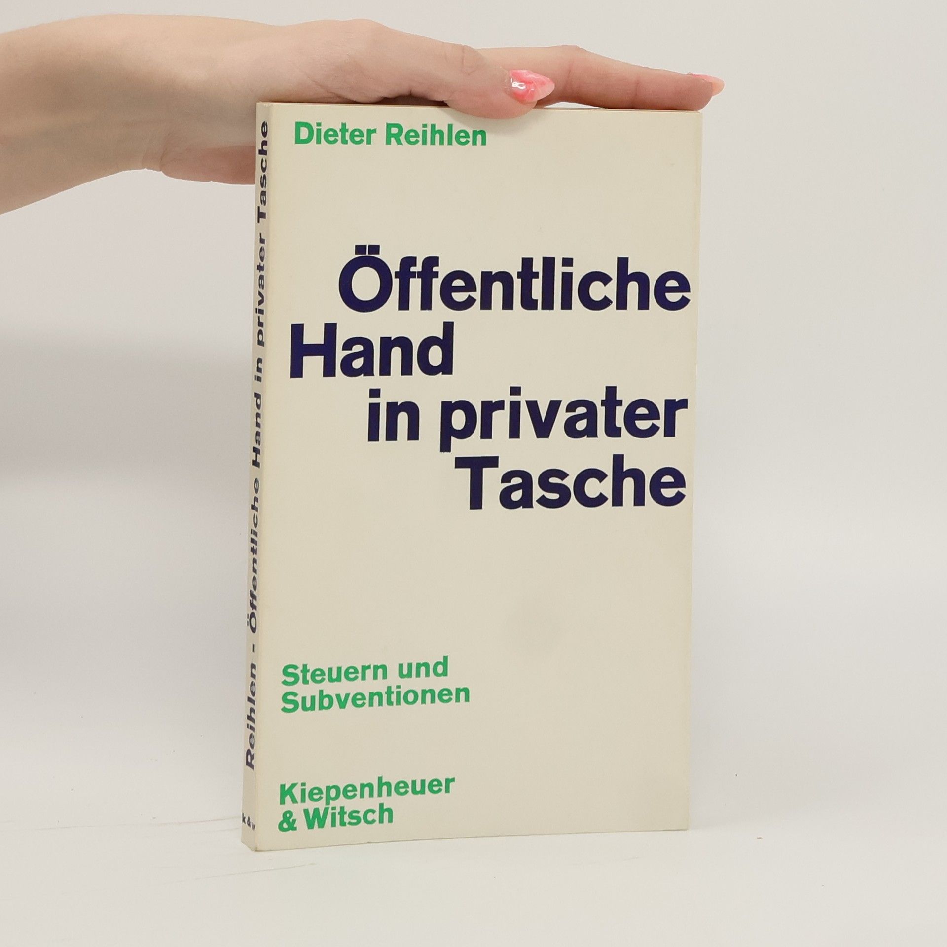Dieter Reihlen Öffentliche Hand in privater Tasche
