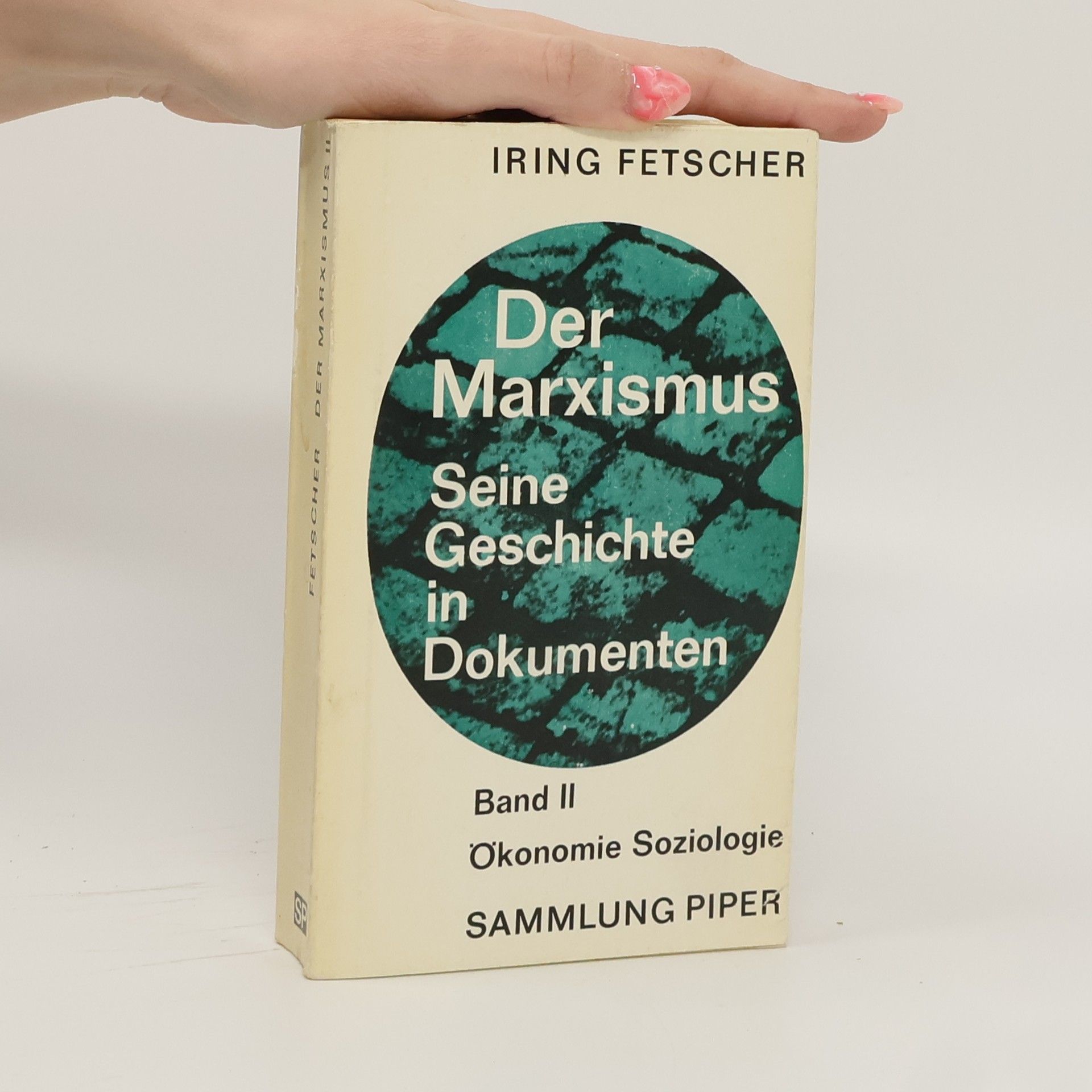 Der Marxismus. Seine Geschichte in Dokumenten II