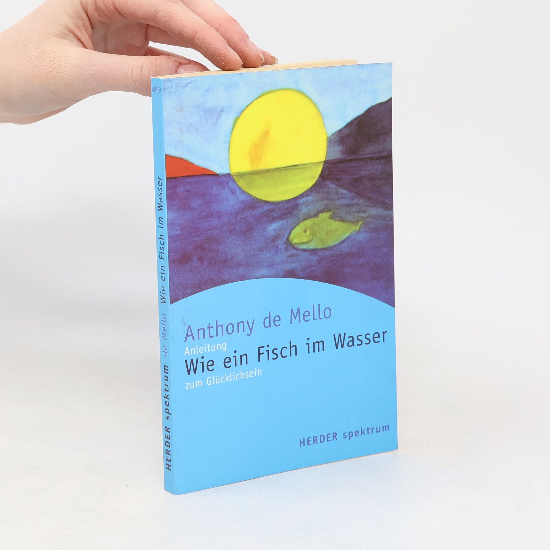 Anthony de Mello Wie ein Fisch im Wasser