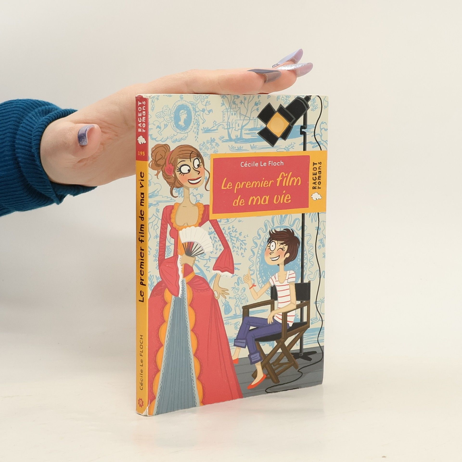 Cécile Le Floch Rageot romans - 195: Le premier film de ma vie