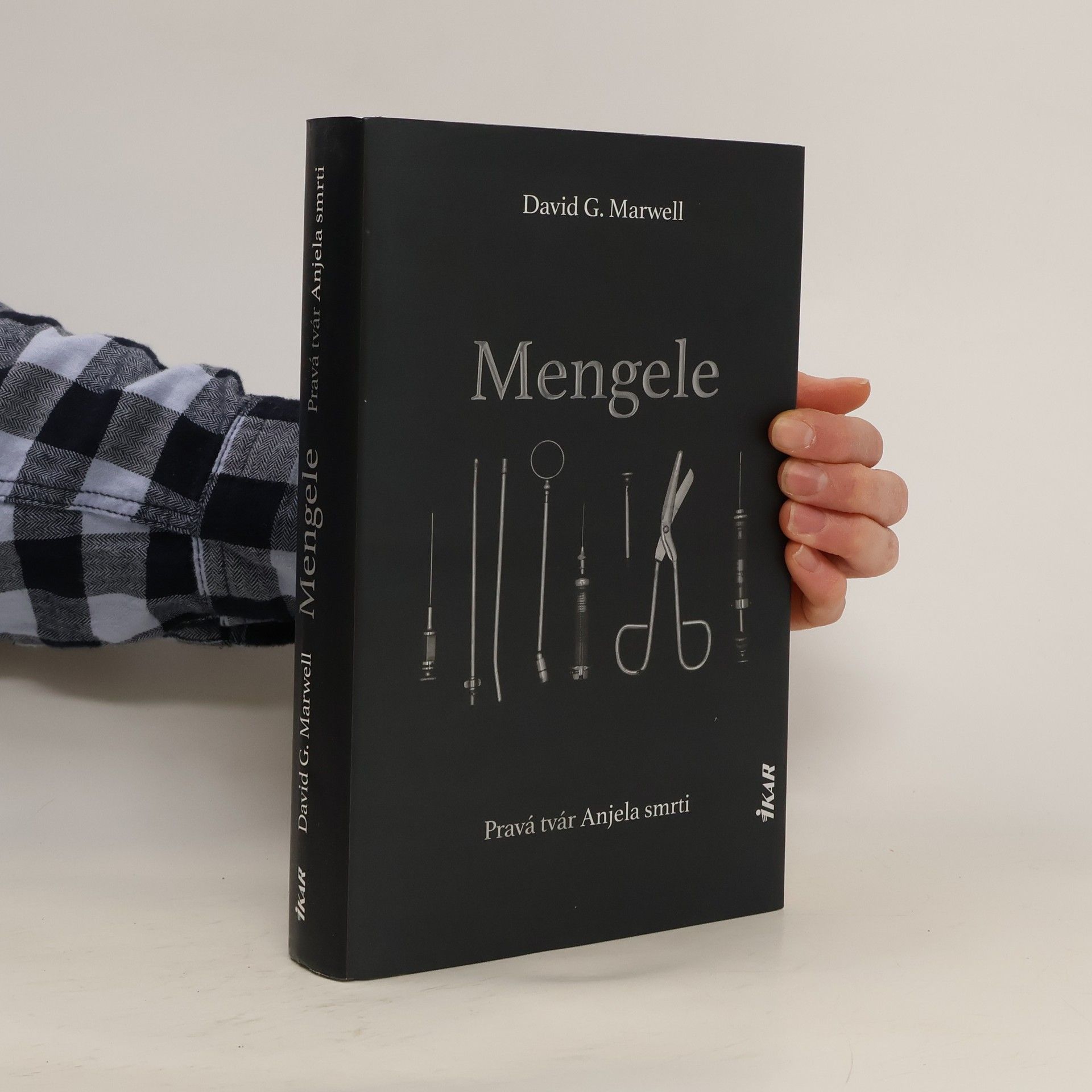 Mengele. Pravá tvár Anjela smrti