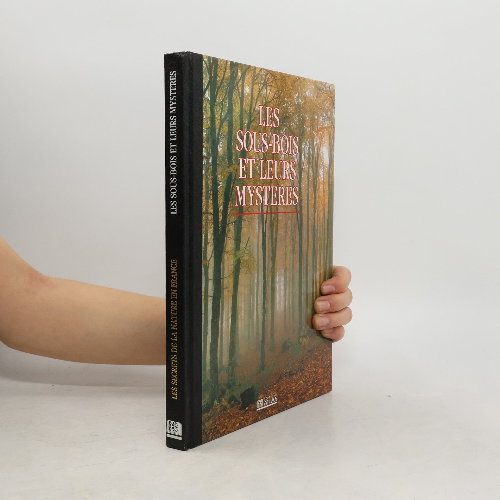 Autores varios Les sous-bois et leurs mystères