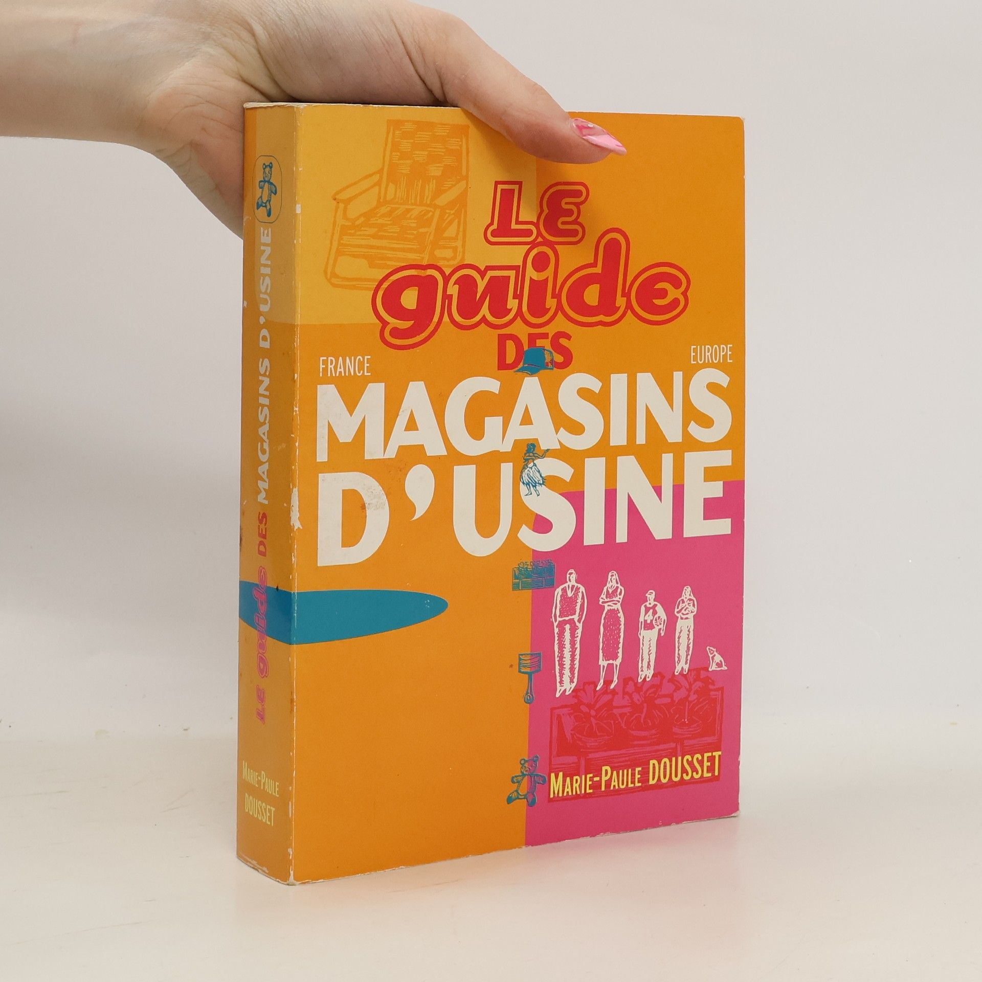 Marie-Paule Dousset Le guide France des magasins d'usine