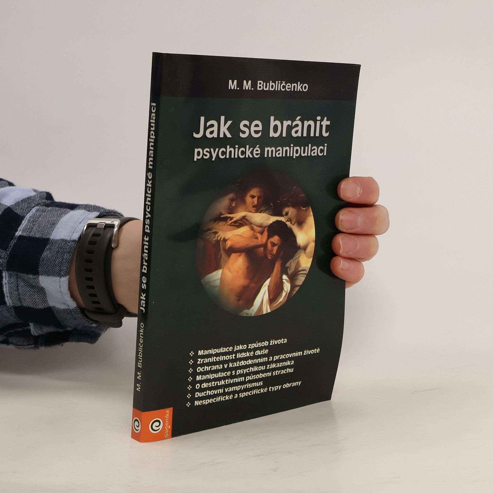 Michail Michajlovič Bubličenko Jak se bránit psychické manipulaci