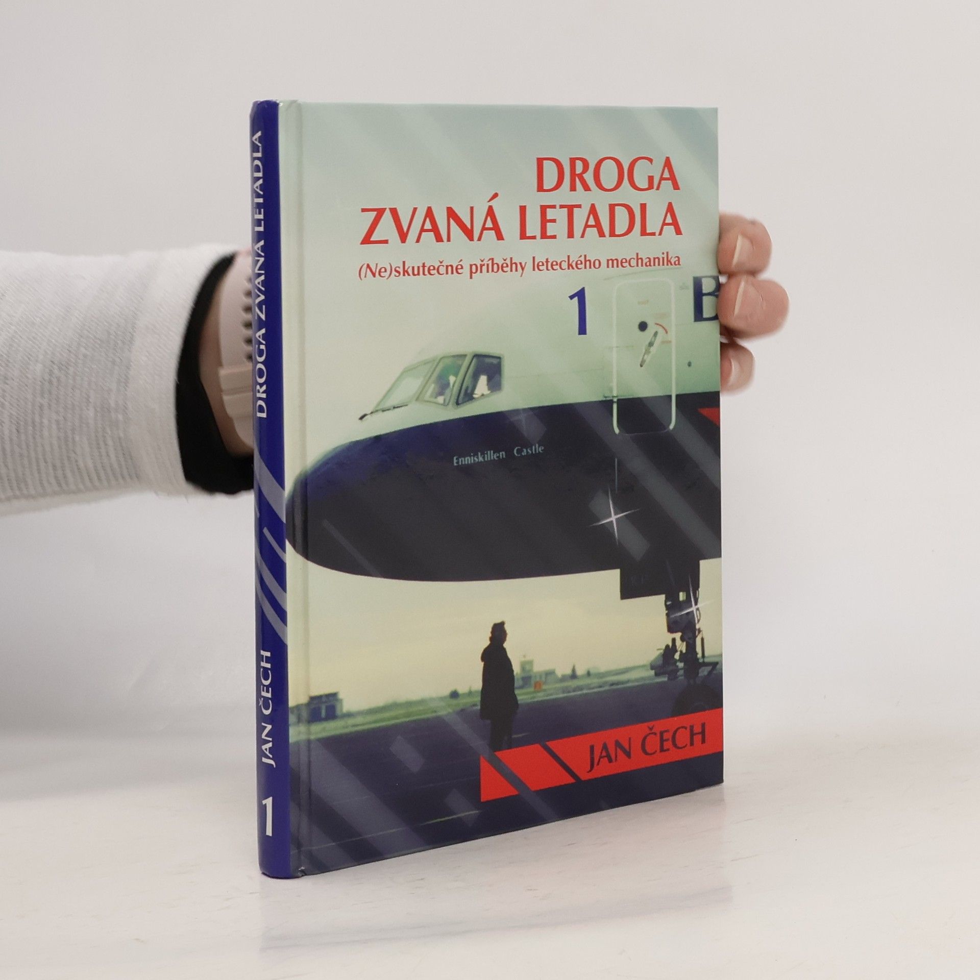 Jan Čech Droga zvaná letadla. (Ne) Skutečné příběhy leteckého mechanika