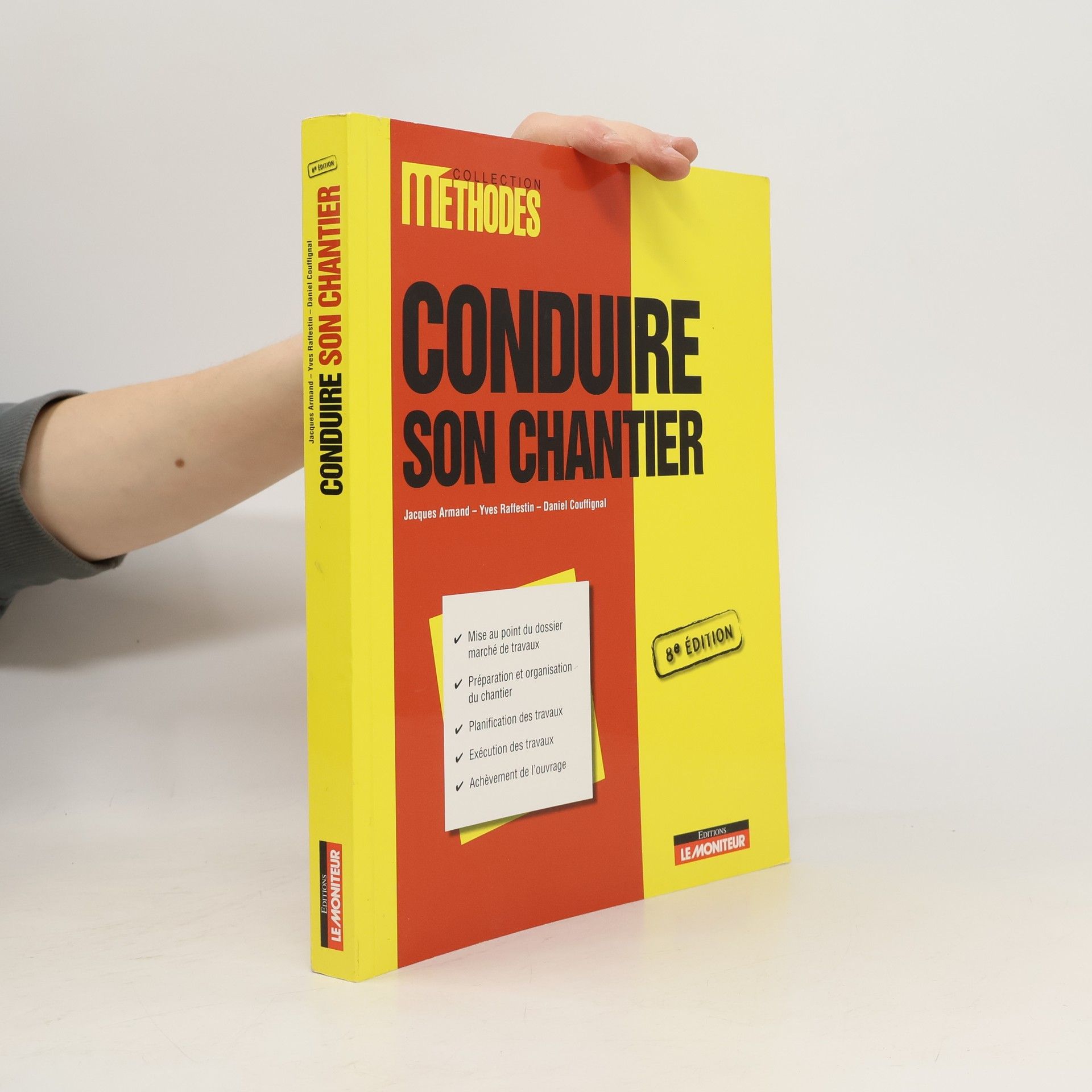 Jacques Armand Méthodes: Conduire son chantier - 8e édition