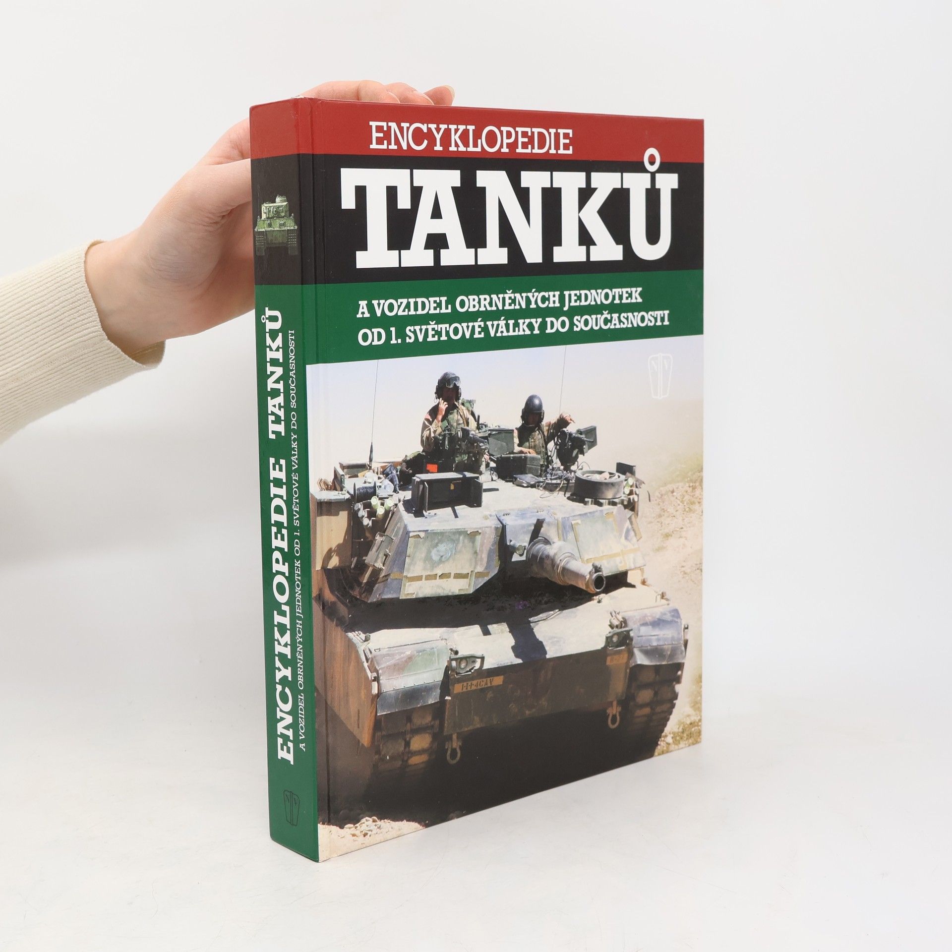 Collectif d'auteurs Encyklopedie tanků a vozidel obrněných jednotek od 1. světové války do současnosti