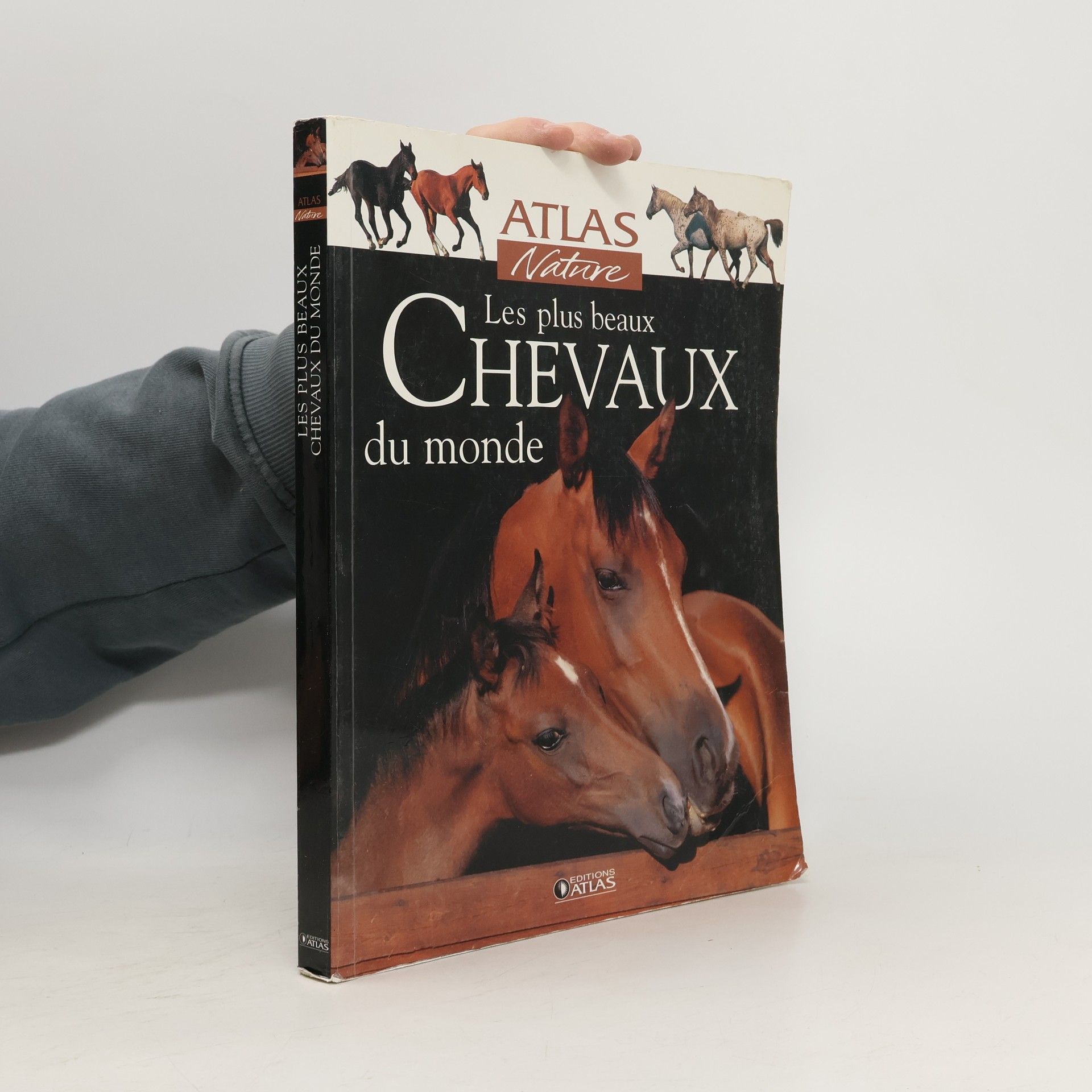 Kolektív autorov Atlas Nature: Les plus beaux chevaux du monde