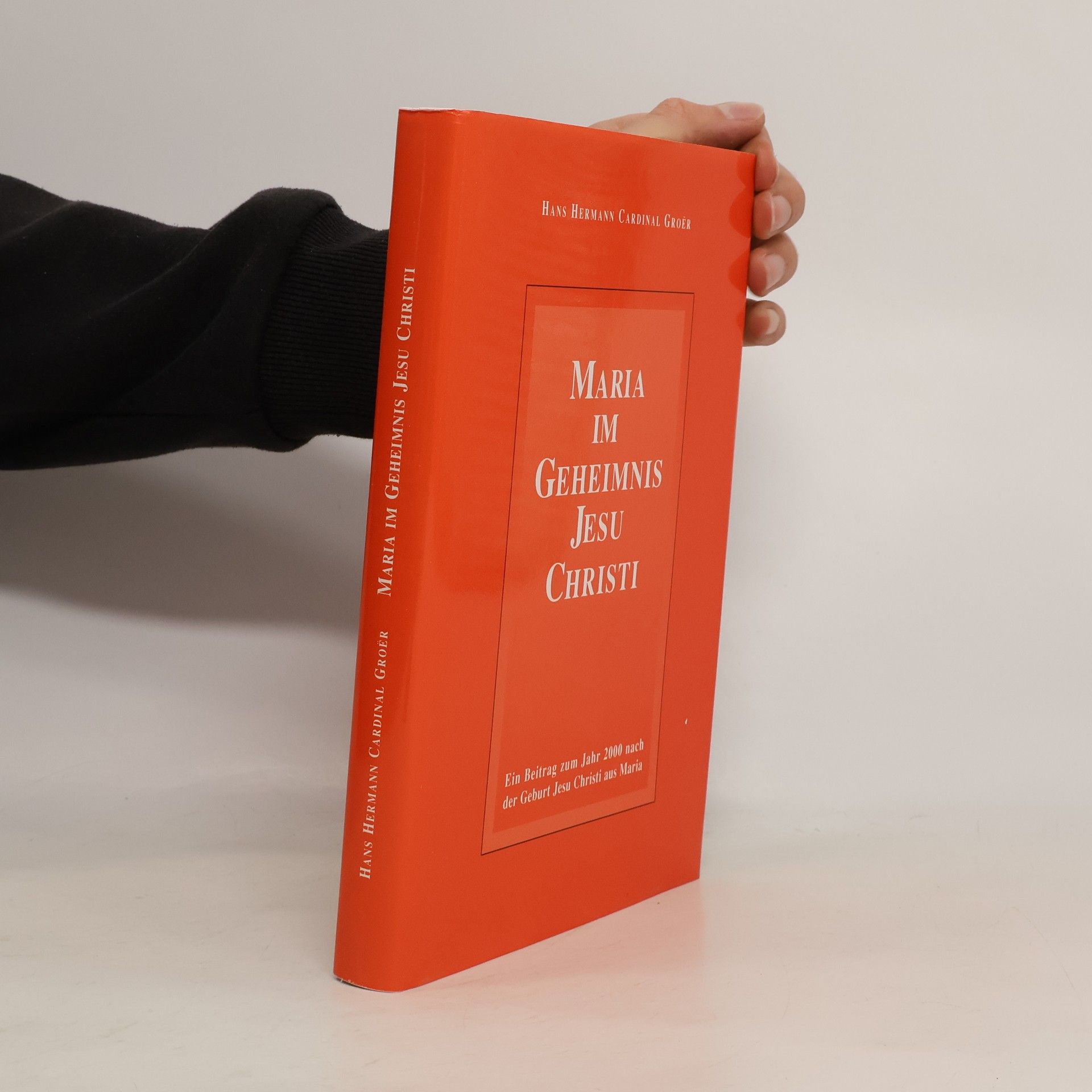 Hans Hermann Groër Maria im Geheimnis Jesu Christi