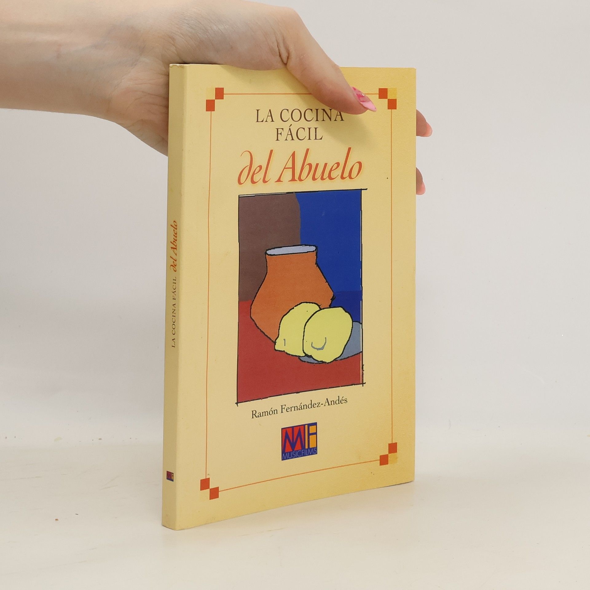 Ramón Fernández-Andés La cocina fácil del abuelo