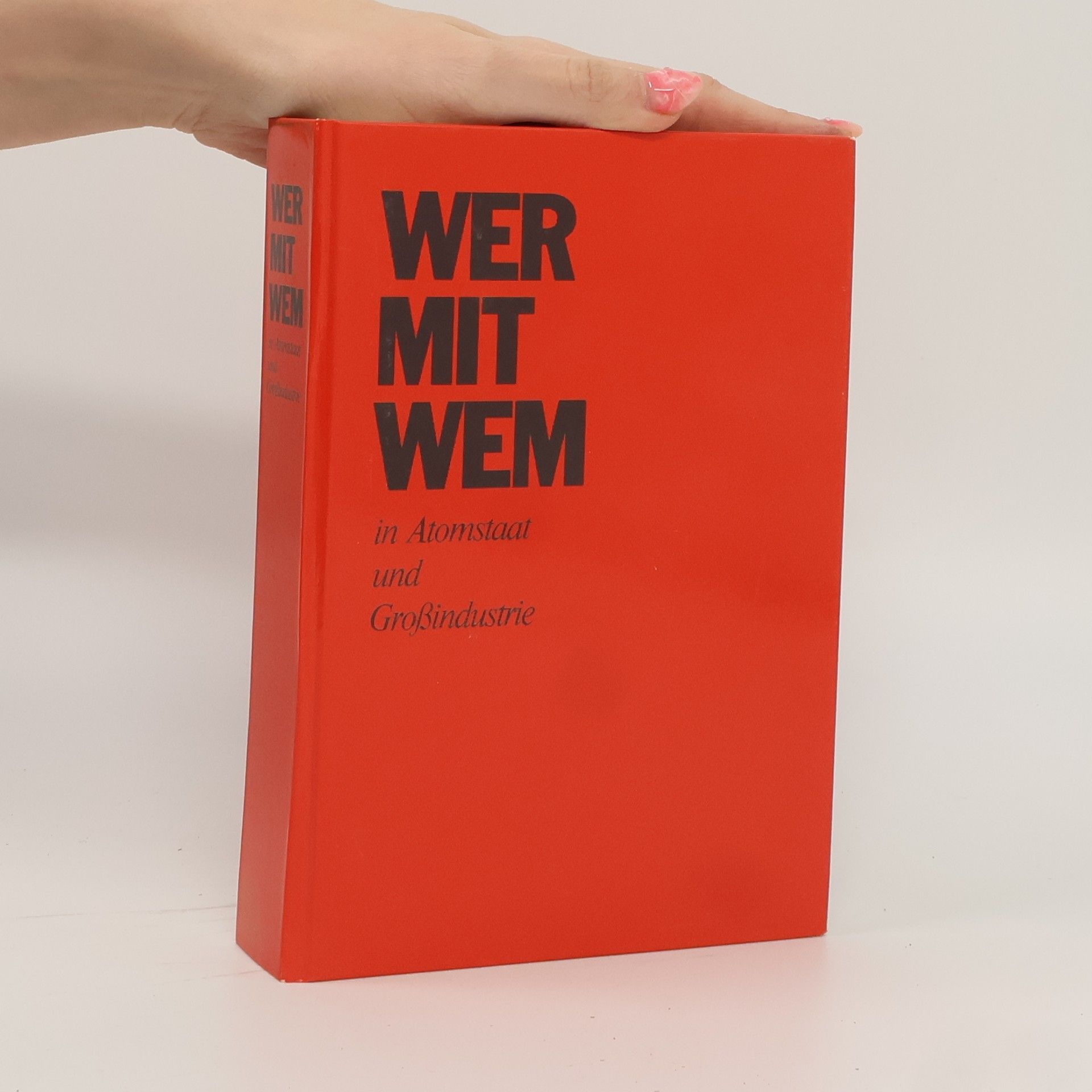 Kolektív autorov Wer mit wem in Atomstaat und Großindustrie