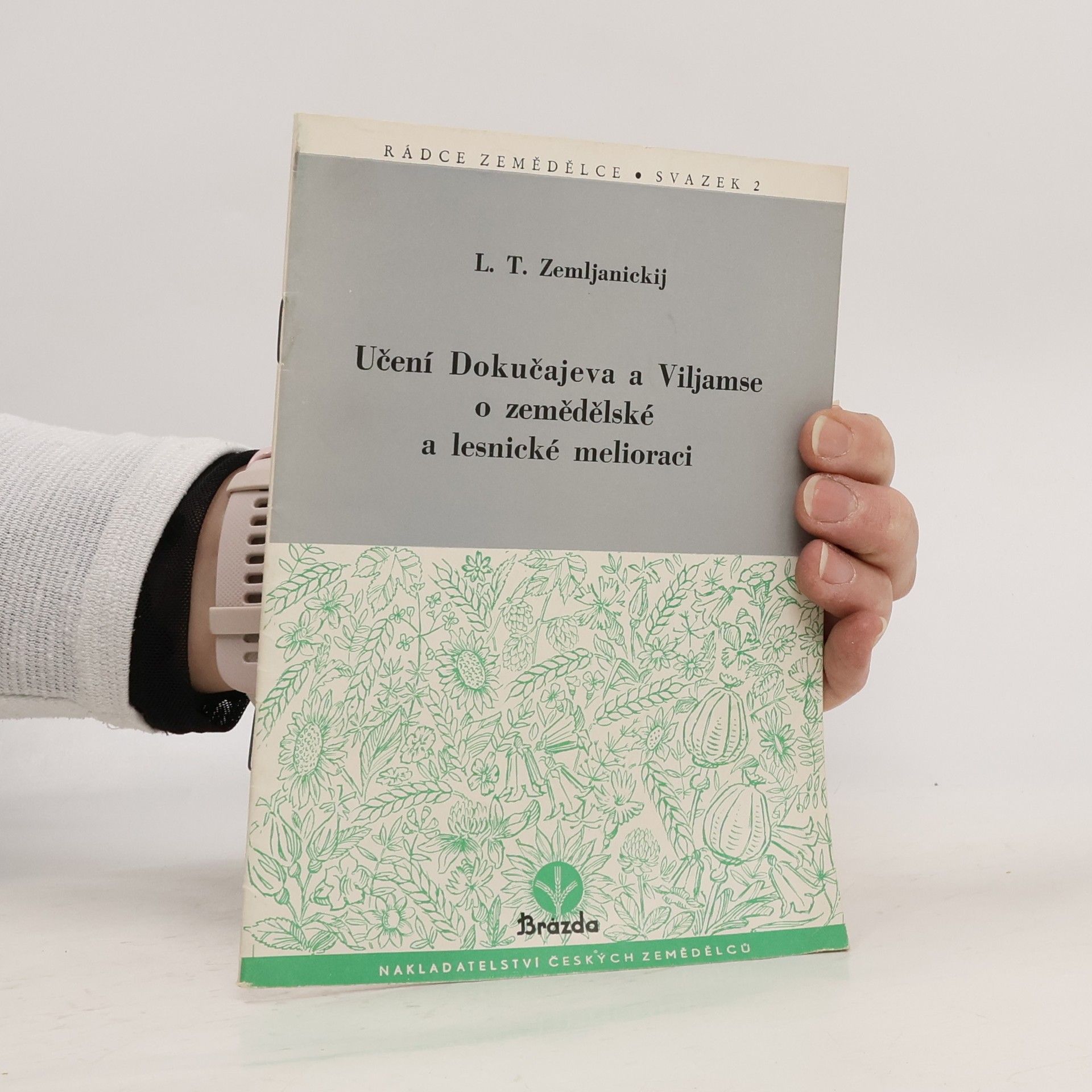 L. T. Zemljanickij Učení Dokučajeva a Viljamse o zemědělské a lesnické melioraci