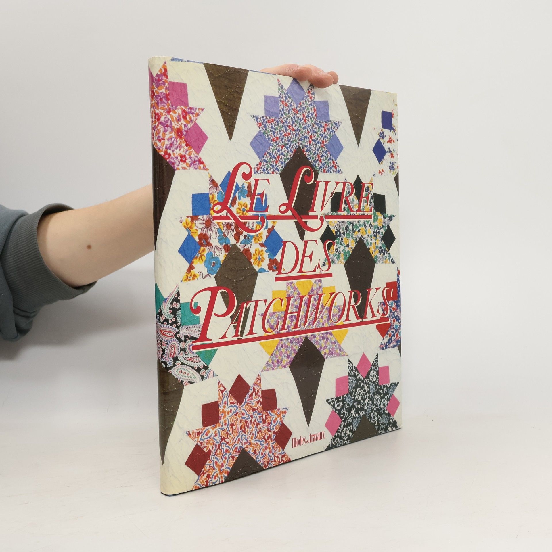 Various authors Le Livre des Patchworks