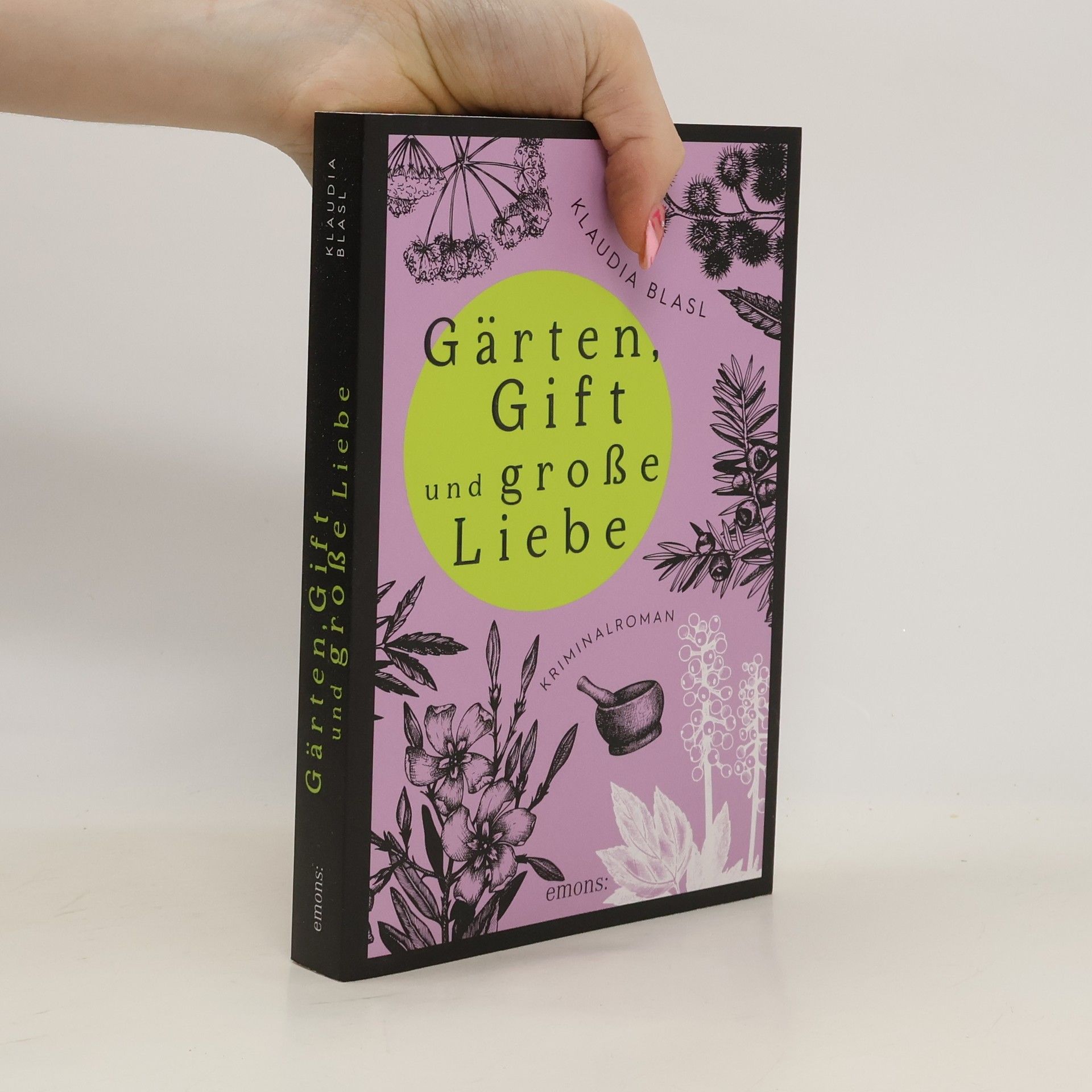 Klaudia Blasl Gärten, Gift und große Liebe