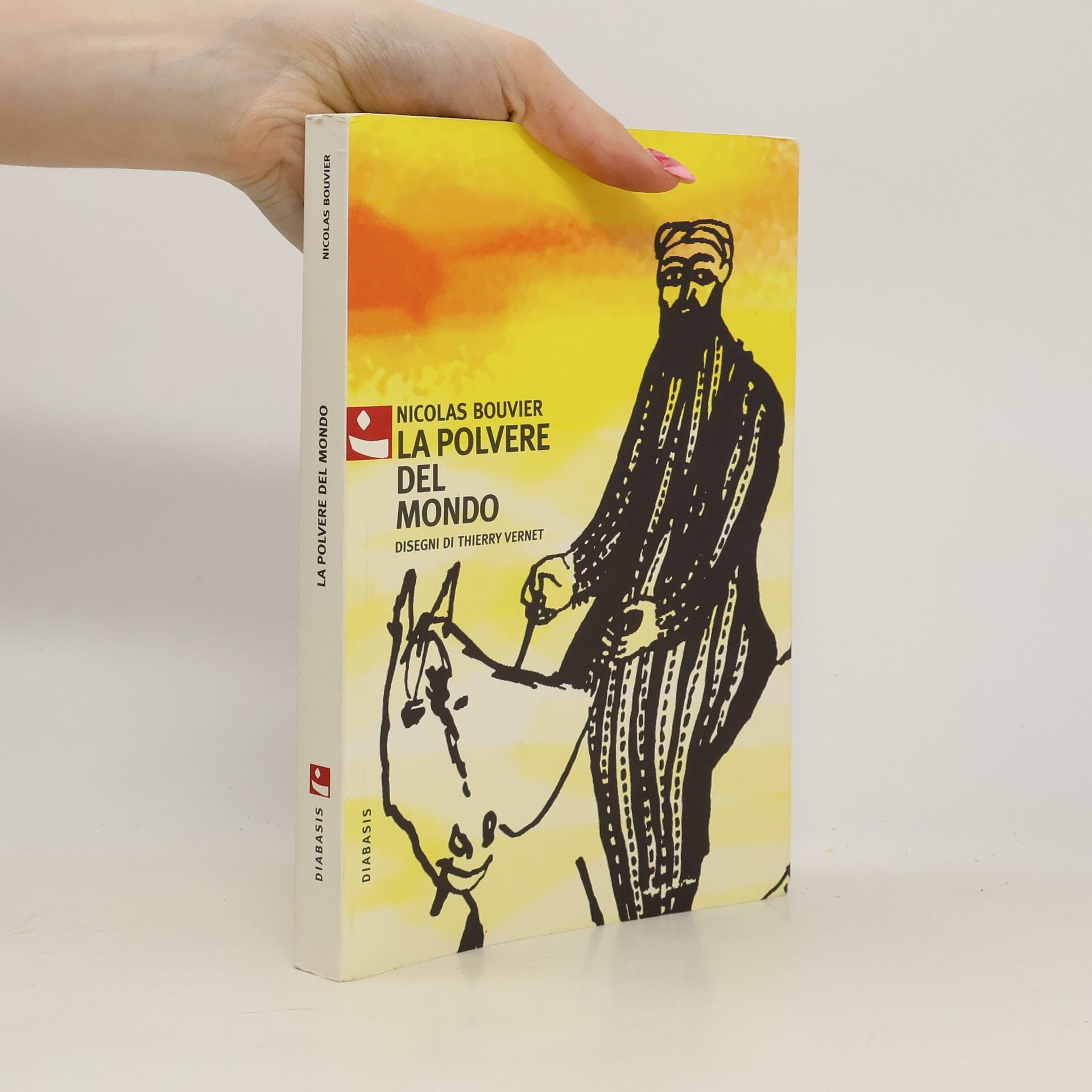 Nicolas Bouvier La polvere del mondo