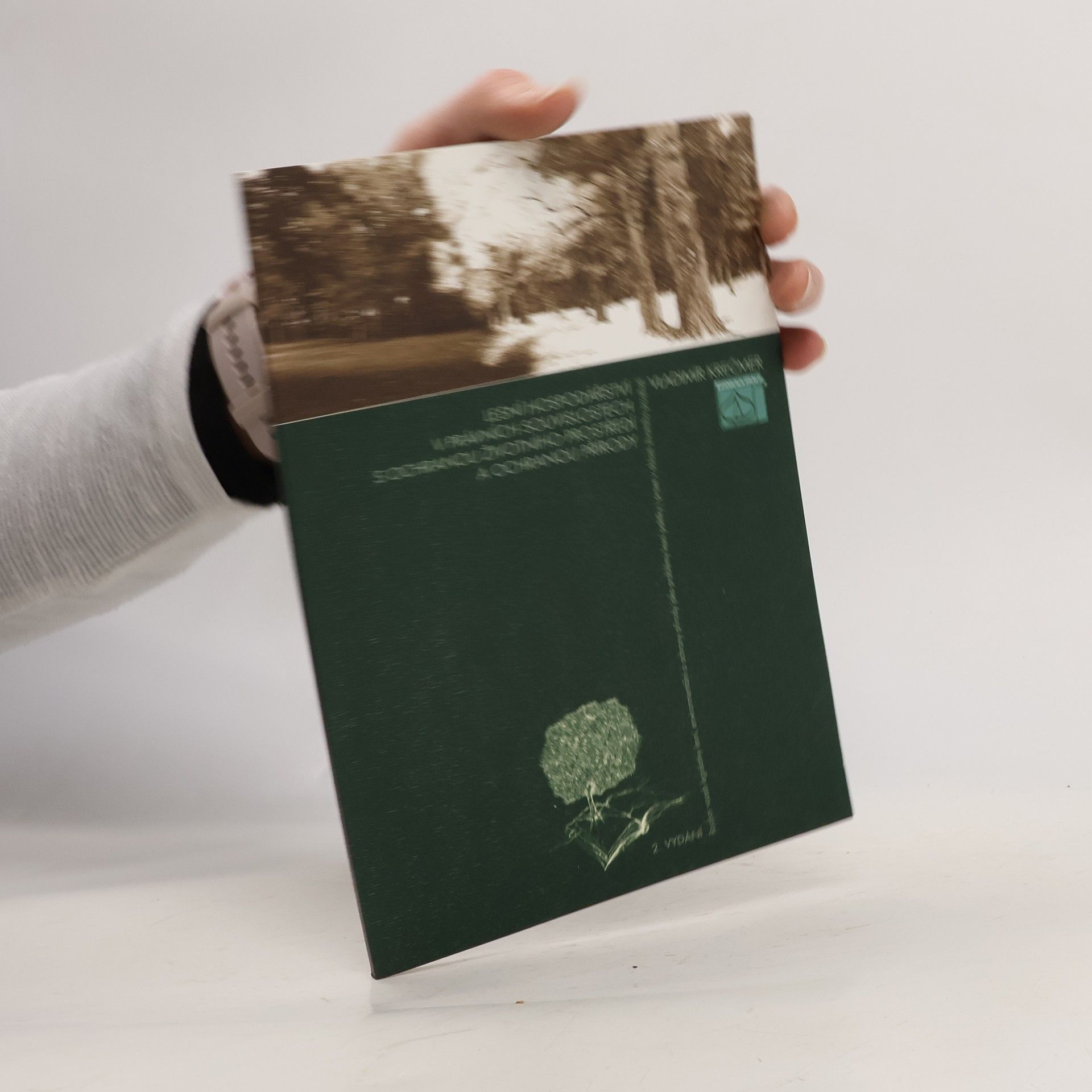 Václav Krečmer Lesní hospodářství v právních souvislostech s ochranou životního prostředí a ochranou přírody - 2. vydání