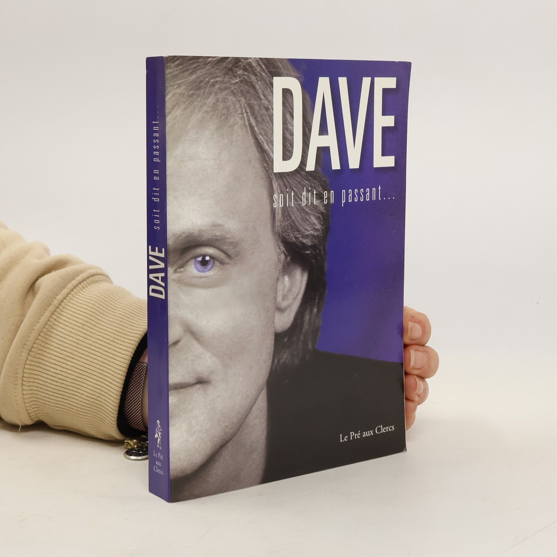 Dave Soit dit en passant...mes années paillettes