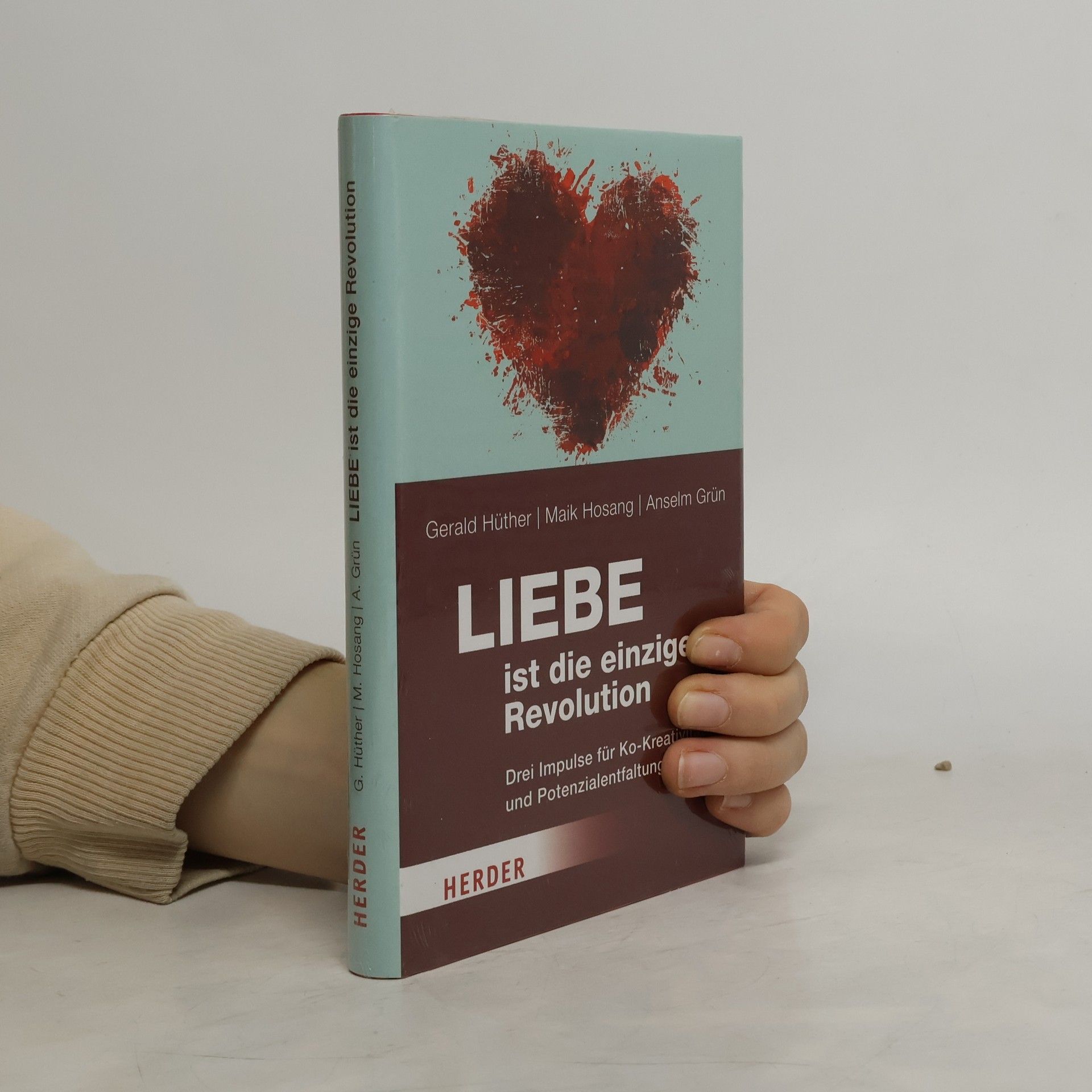 Gerald Hüther Liebe ist die einzige Revolution