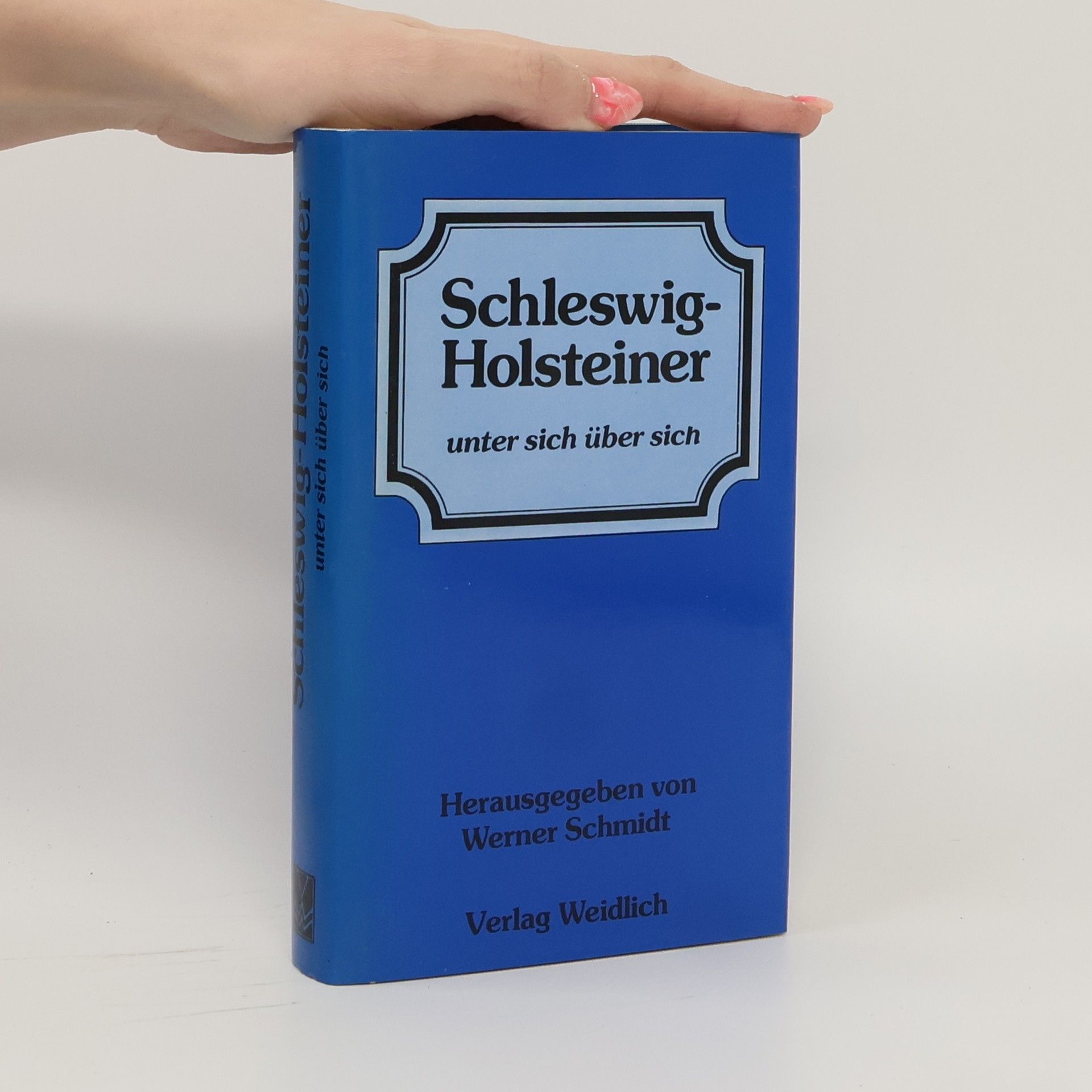 Werner Schmidt-Hieber Schleswig-Holsteiner unter sich über sich