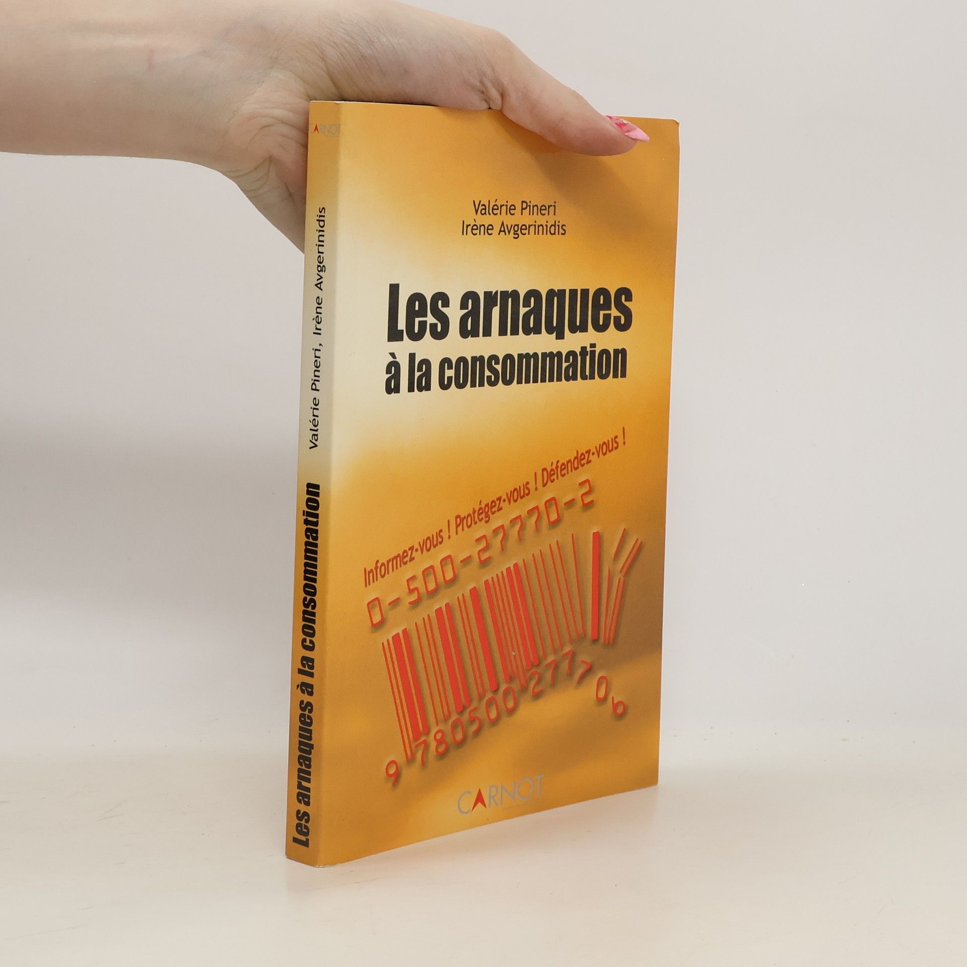 Valérie Pineri Les arnaques à la consommation