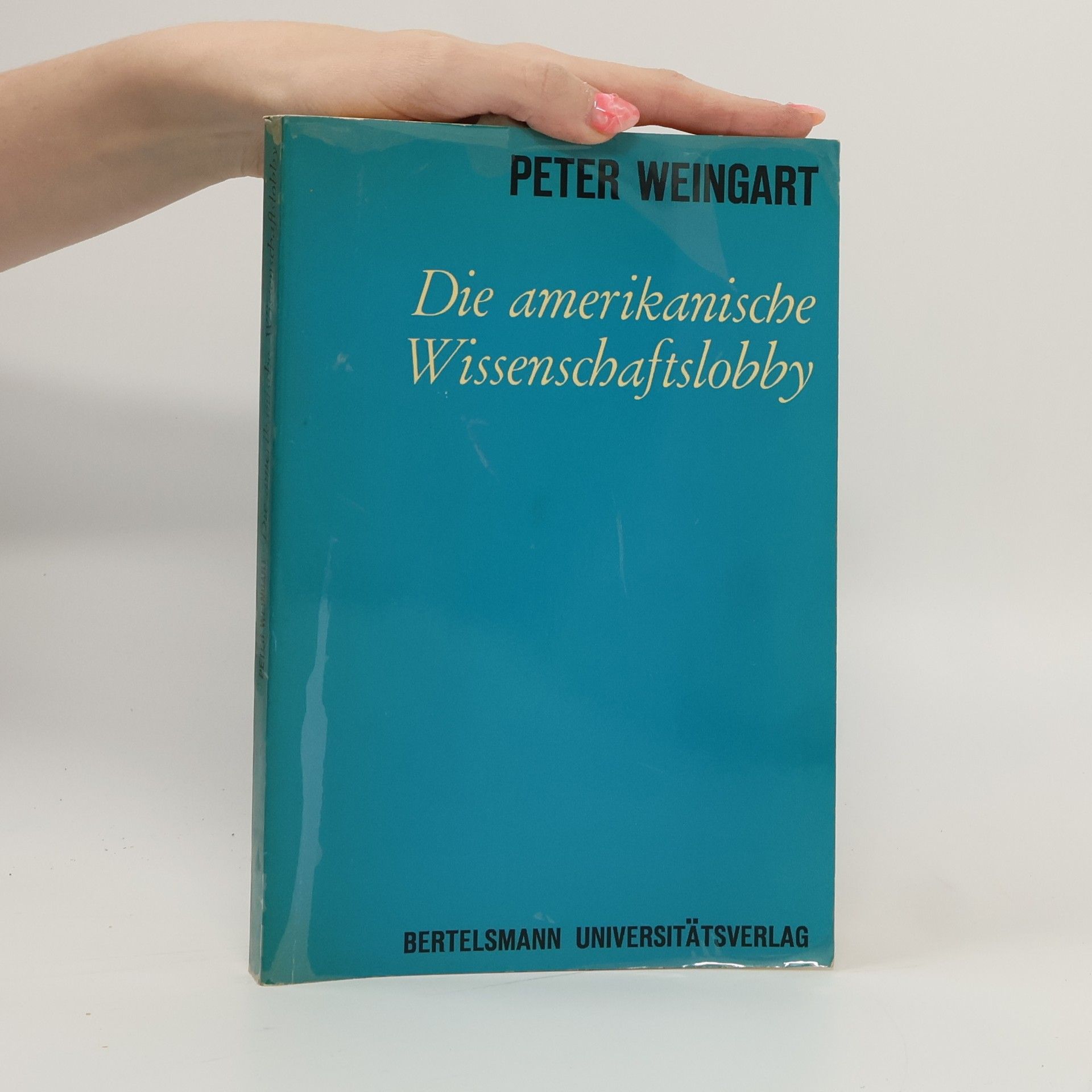 Peter Weingart Die amerikanische Wissenschaftslobby