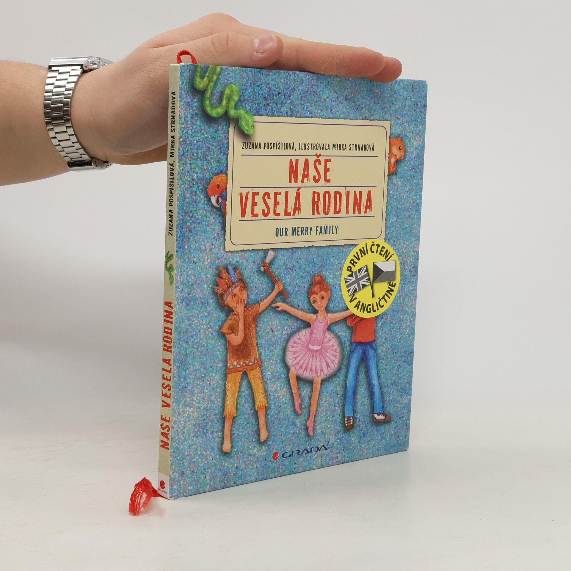 Zuzana Pospíšilová Naše veselá rodina = Our merry family