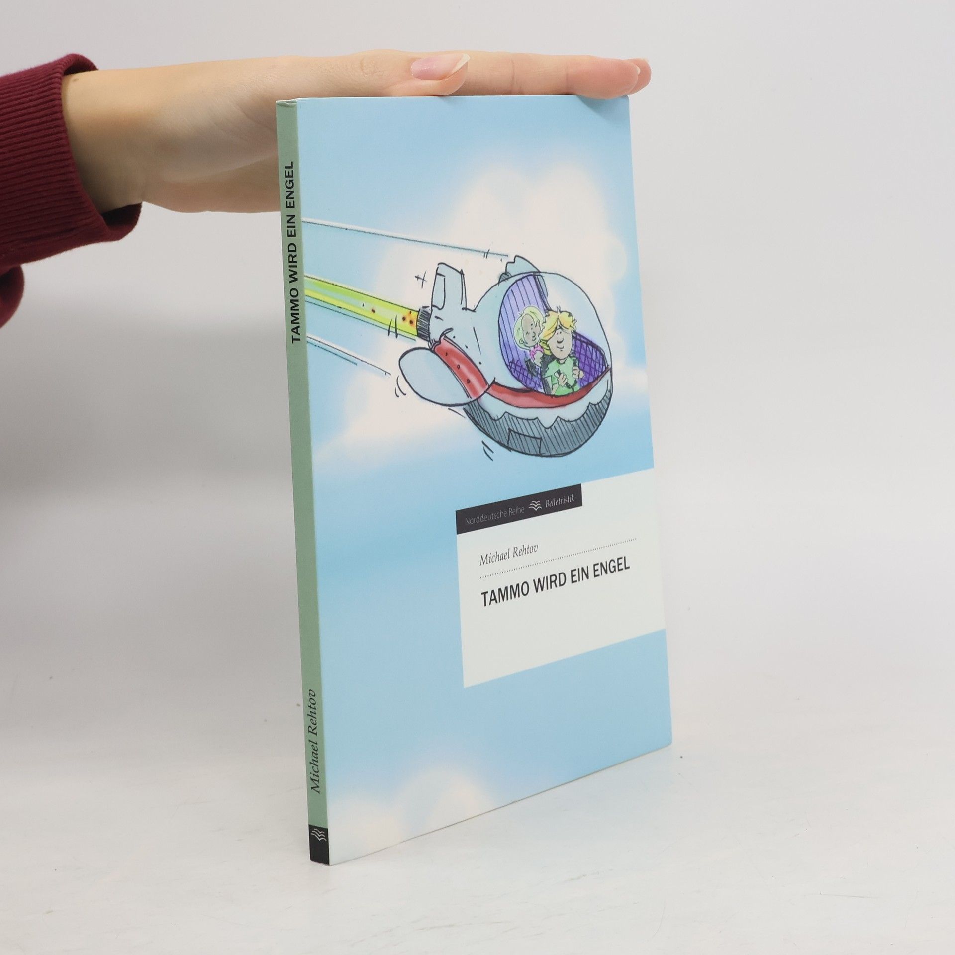 Michael Rehtov Norddeutsche Reihe: Tammo wird ein Engel