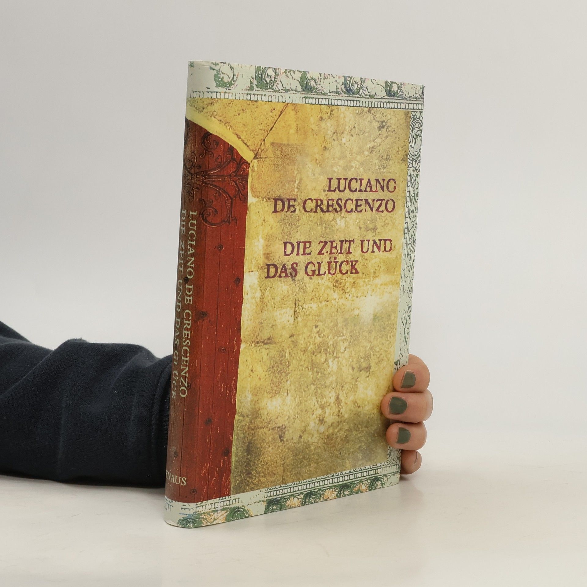 Luciano De Crescenzo Die Zeit und das Glück