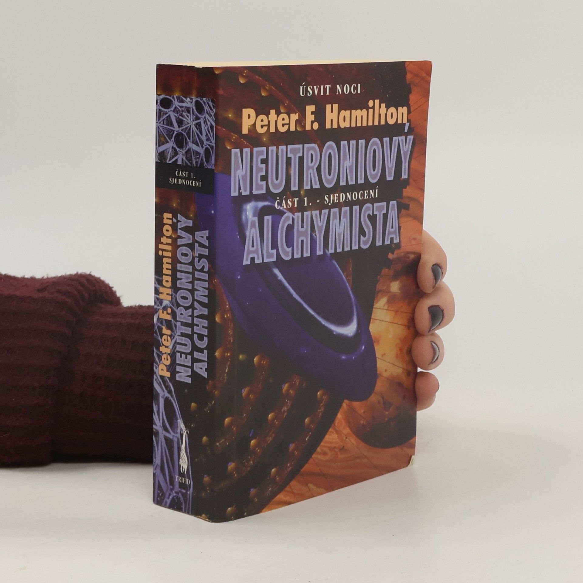 Peter F. Hamilton Neutroniový alchymista, část 1: Sjednocení
