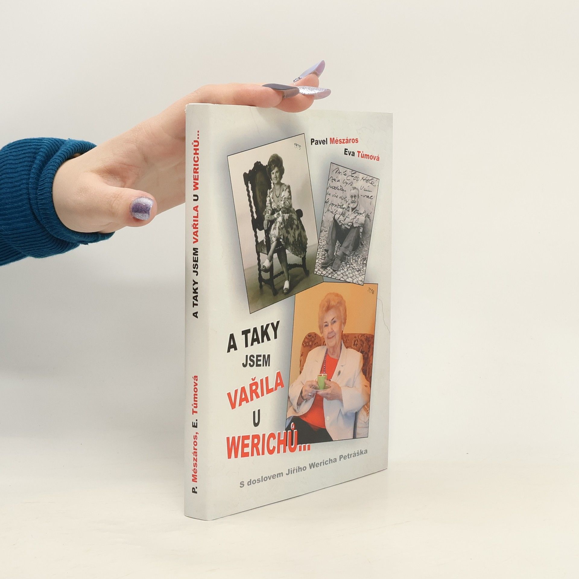 Pavel Mészáros A taky jsem vařila u Werichů...