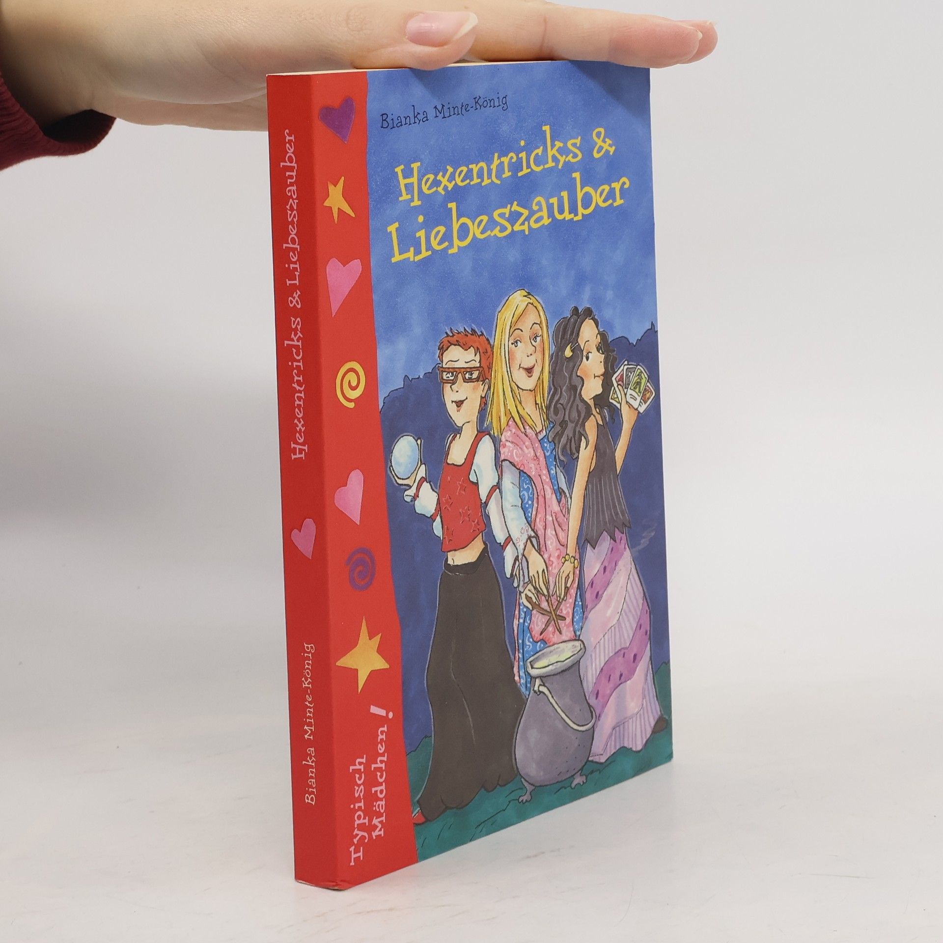 Bianka Minte-König Hexentricks und Liebeszauber