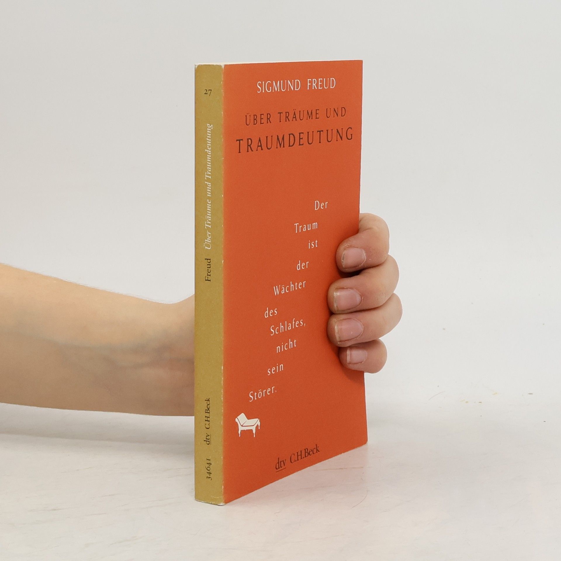 Sigmund Freud Über Träume und Traumdeutung