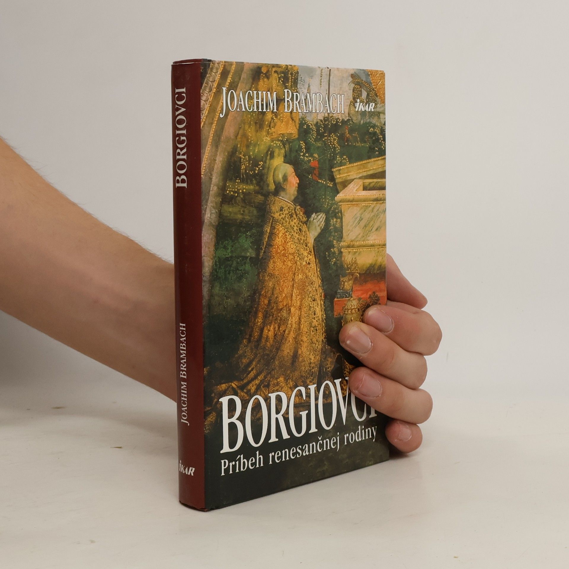 Joachim Brambach Borgiovci - Príbeh renesančnej rodiny