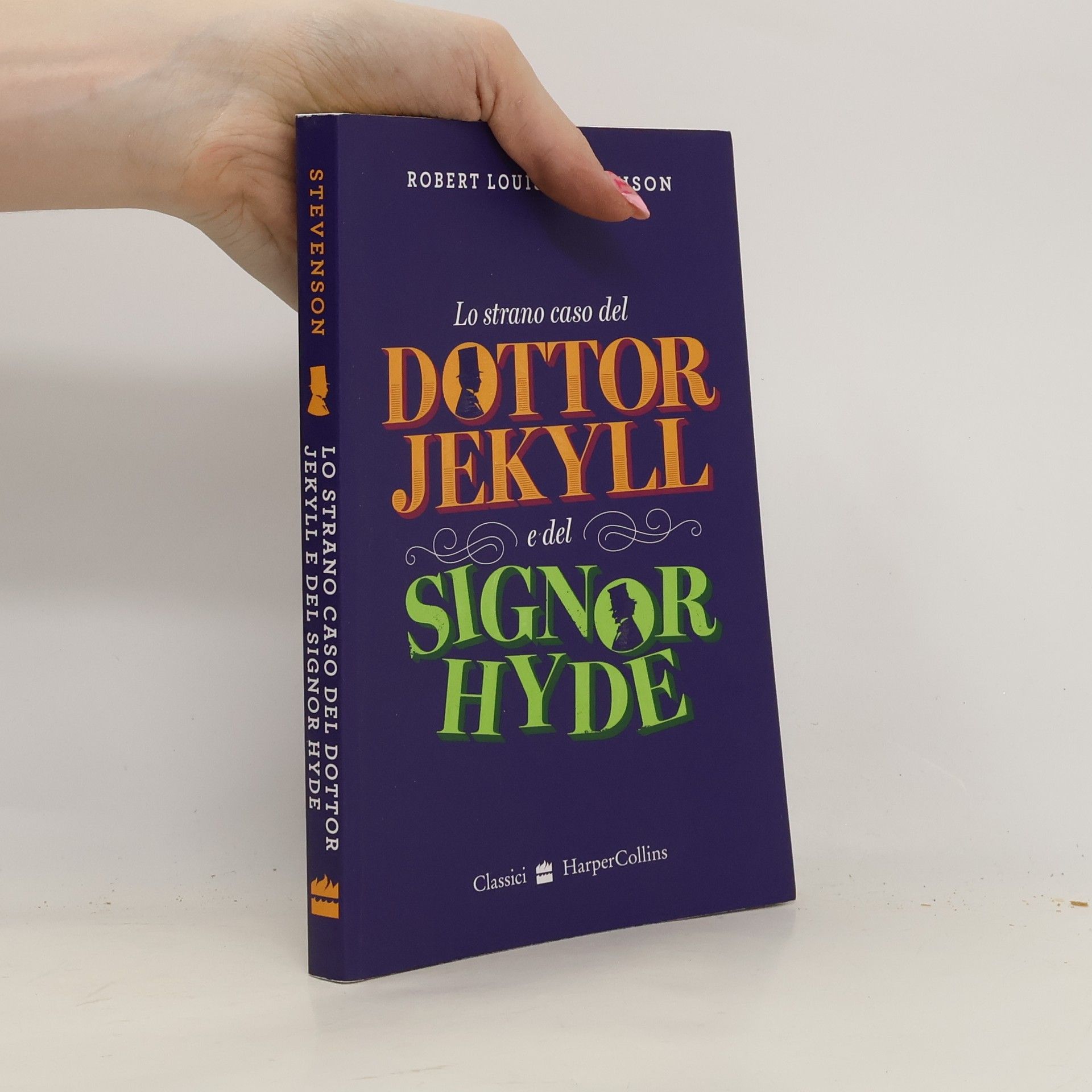 Robert Louis Stevenson Classici: Lo strano caso del dottor Jekyll e del signor Hyde
