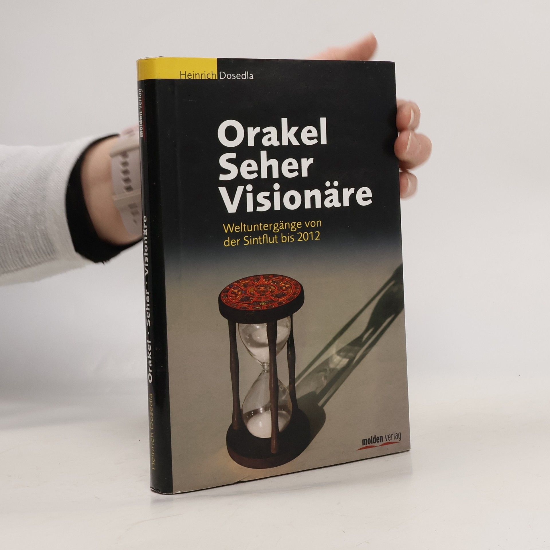 Heinrich Dosedla Orakel, Seher, Visionäre