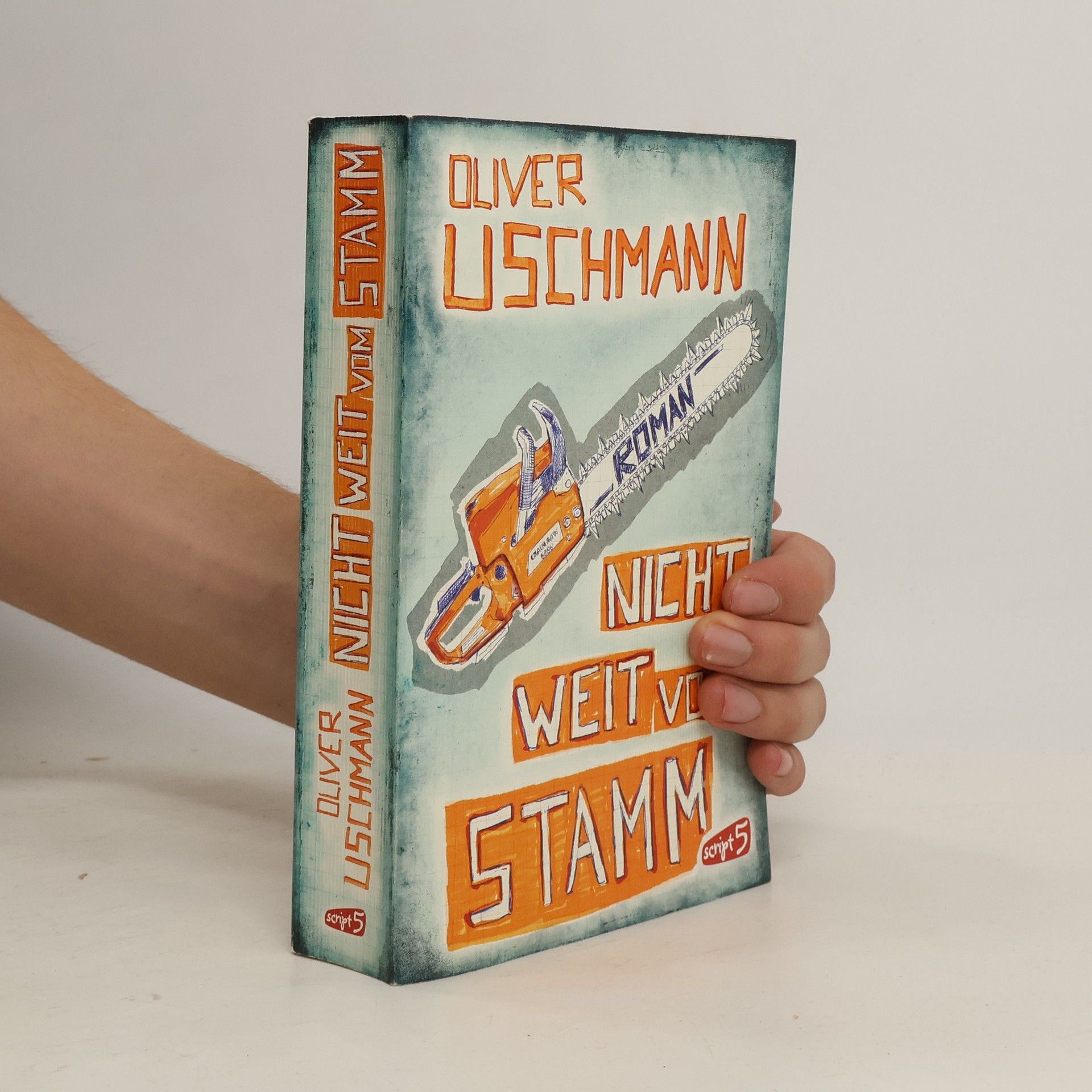 Oliver Uschmann Nicht weit vom Stamm