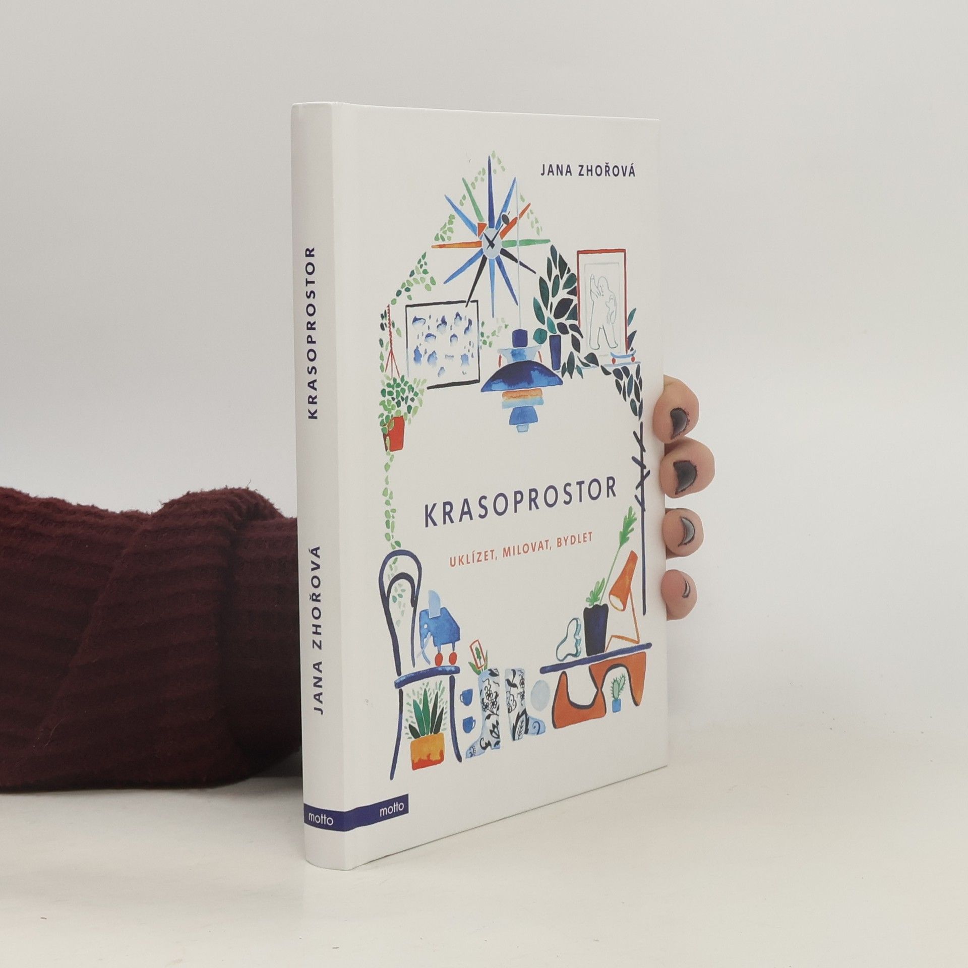 Jana Zhořová Krasoprostor: Uklízet, milovat, bydlet