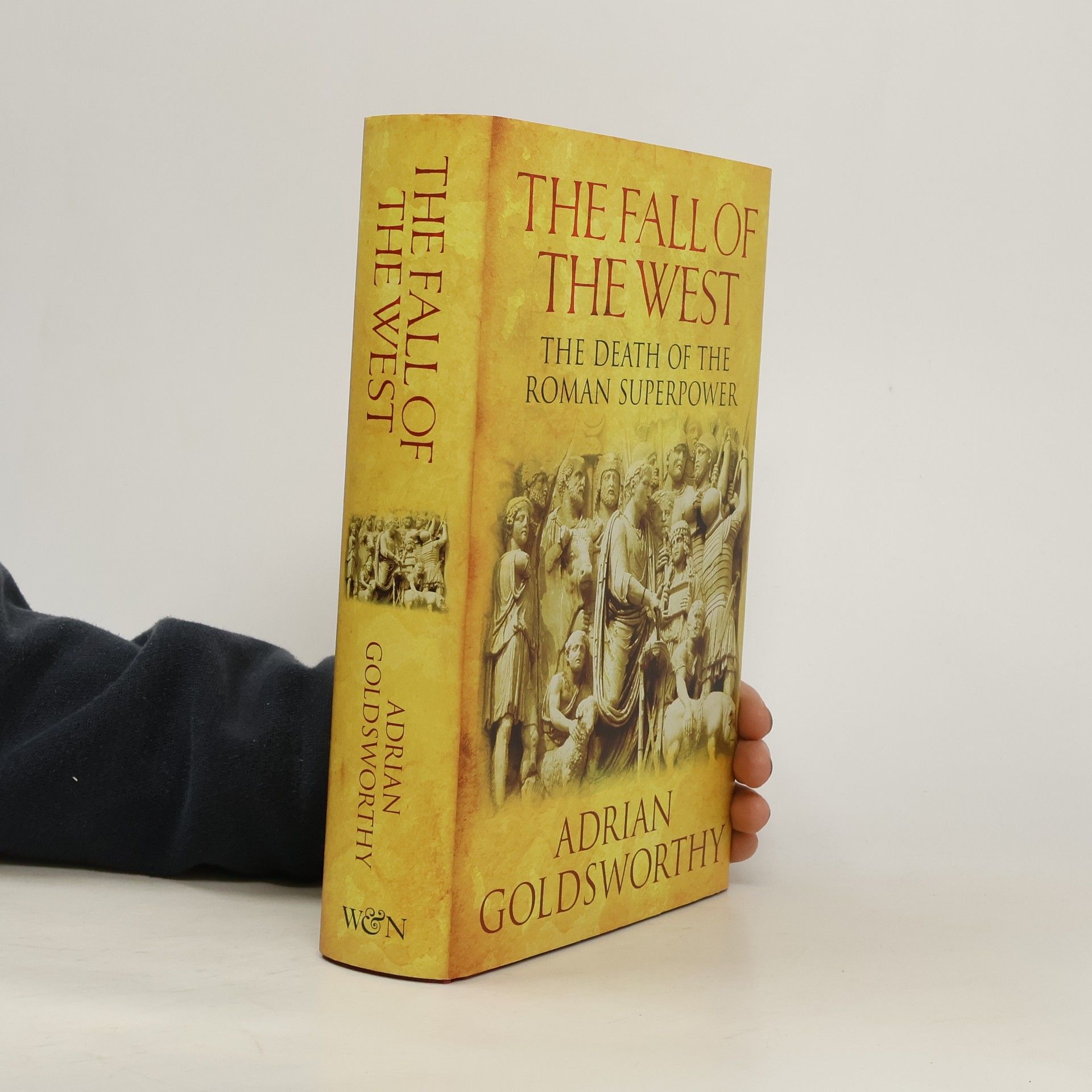Adrian Goldsworthy The Fall of the West