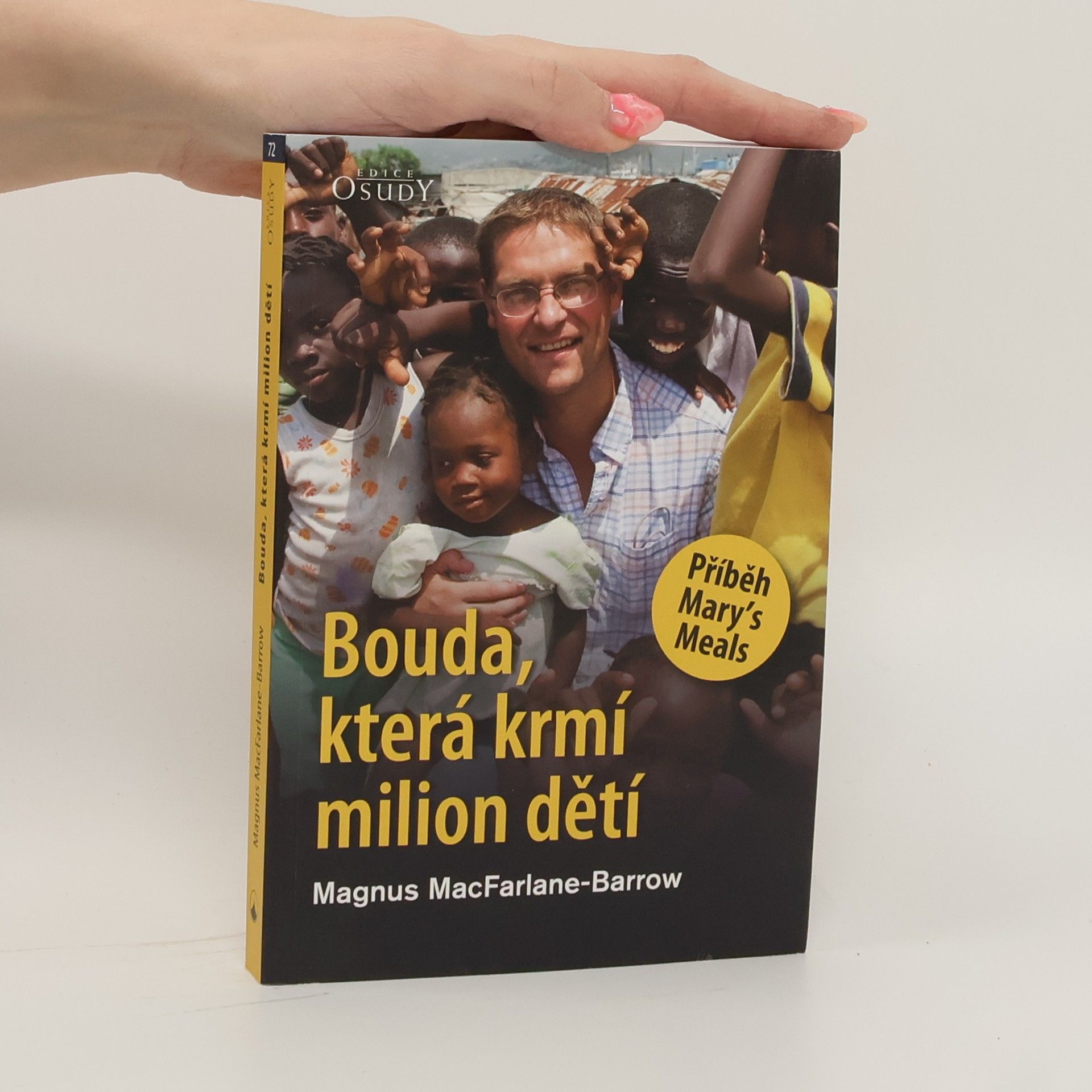 Magnus MacFarlane-Barrow Bouda, která krmí milion dětí