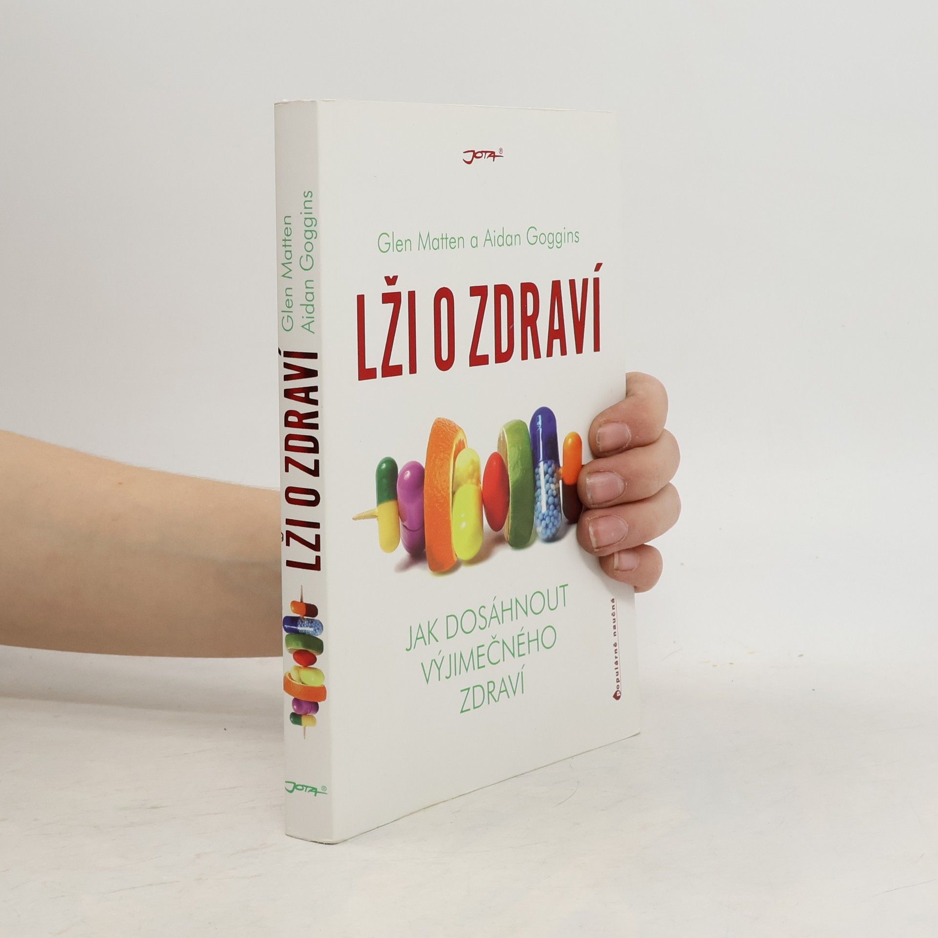 Lži o zdraví. Jak dosáhnout výjimečného zdraví