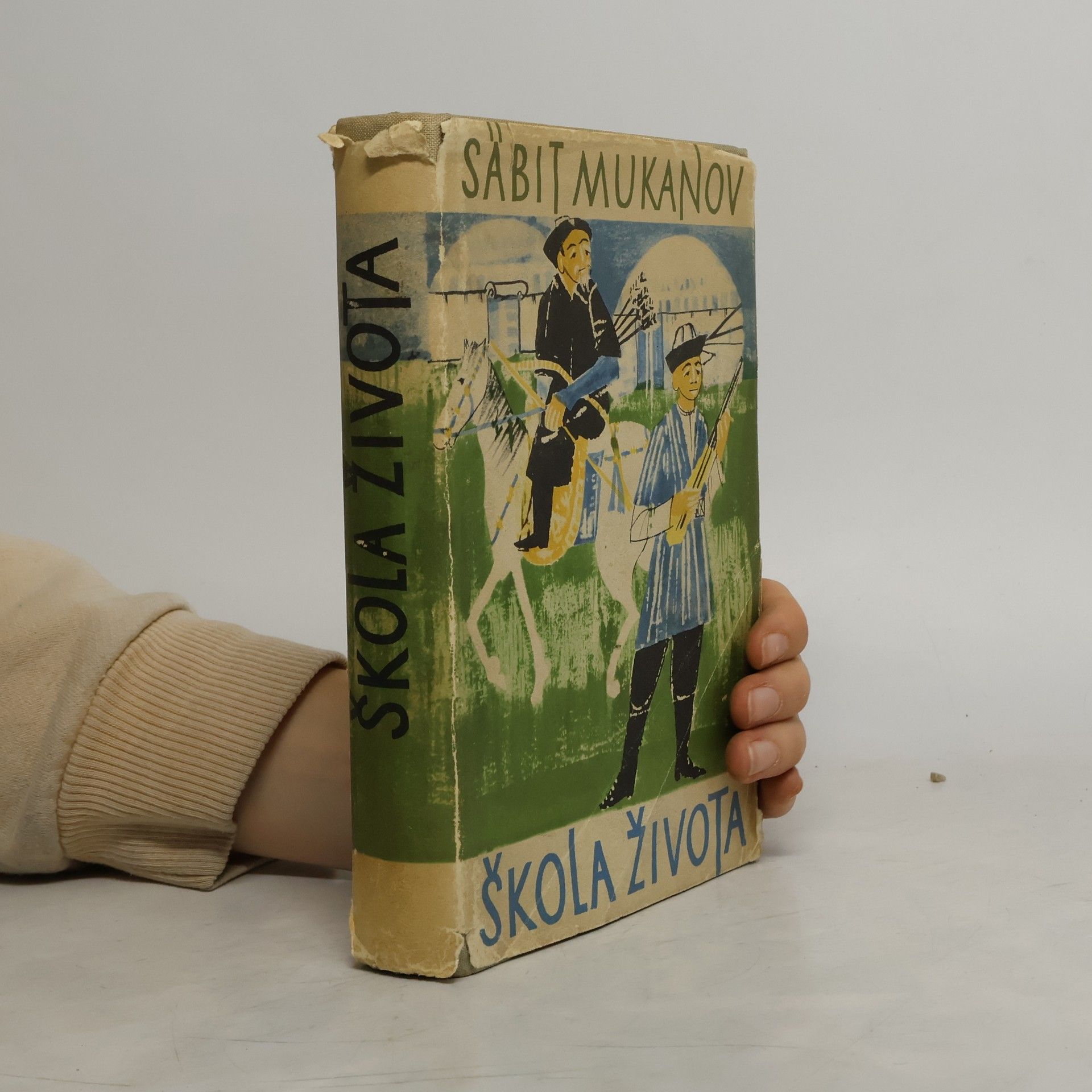 Säbit Mukanov Škola života : Vyprávění o dětství