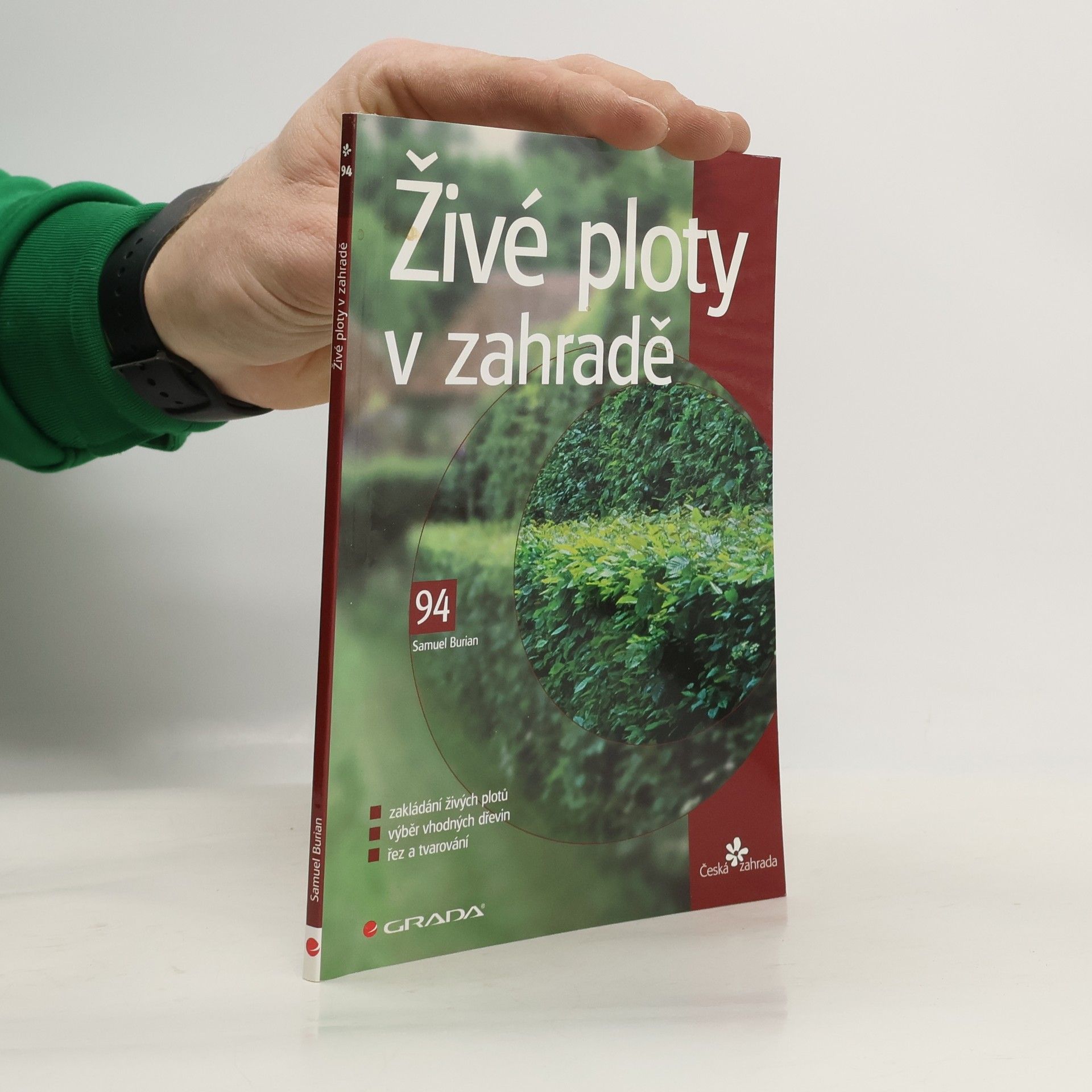 Samuel Burian Živé ploty v zahradě