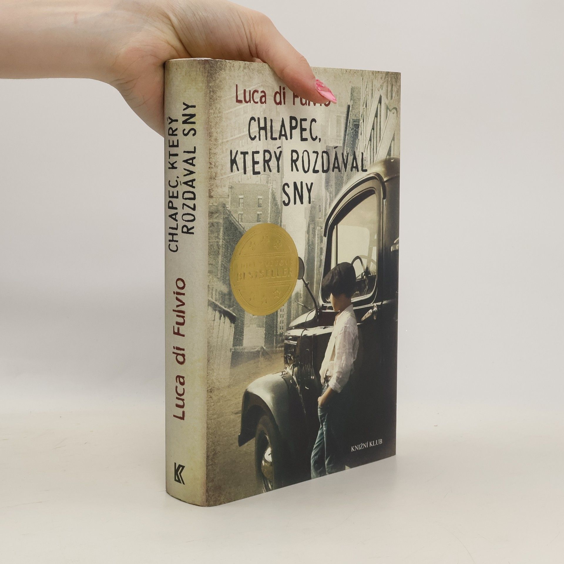 Luca Di Fulvio Chlapec, který rozdával sny