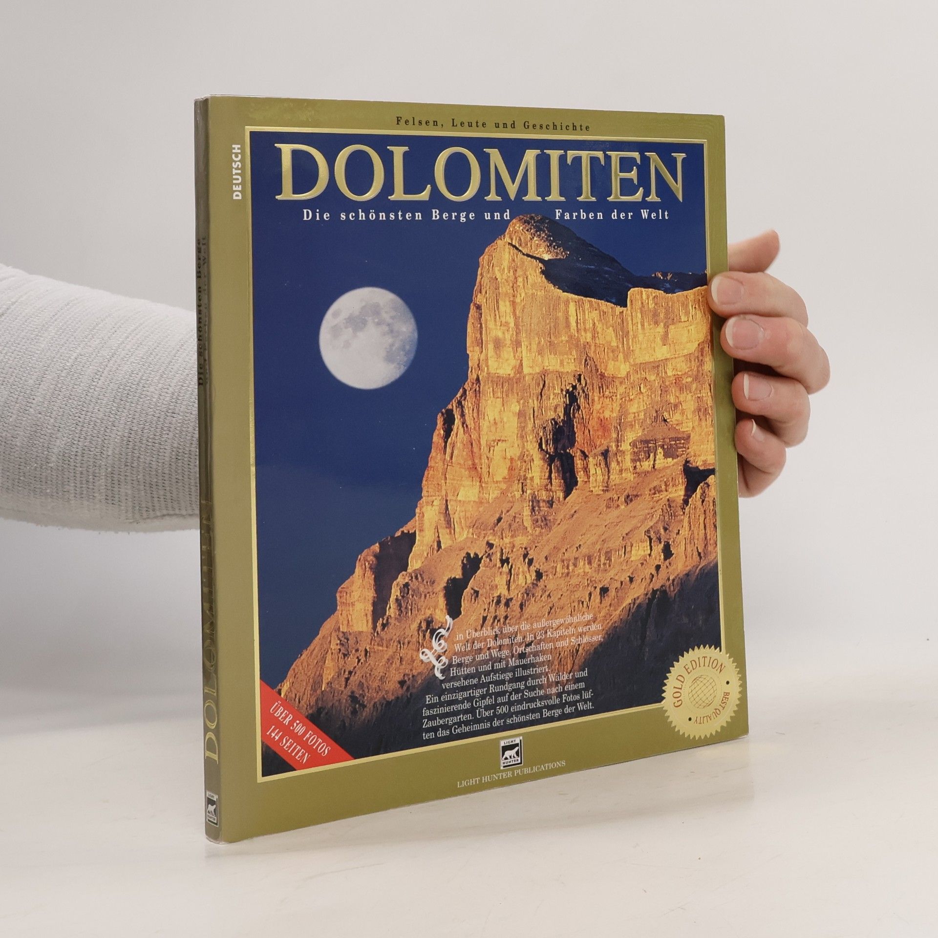 AA.VV. Dolomites. Amidst the world's most enchanting mountains and colours