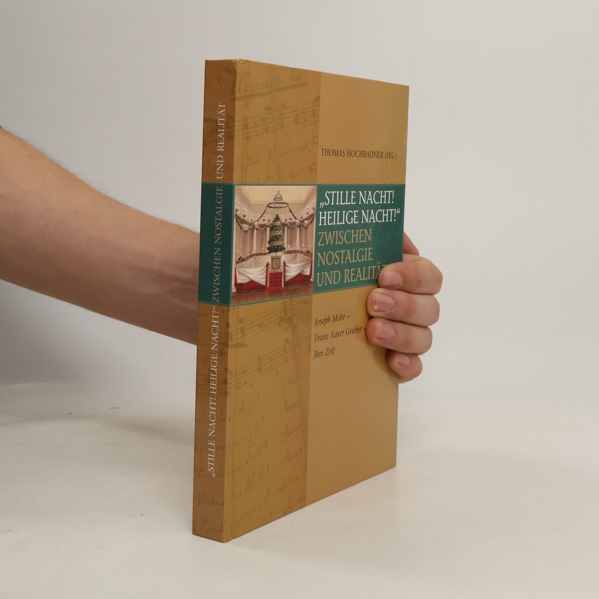 Thomas Hochradner "Stille Nacht! Heilige Nacht!" zwischen Nostalgie und Realität