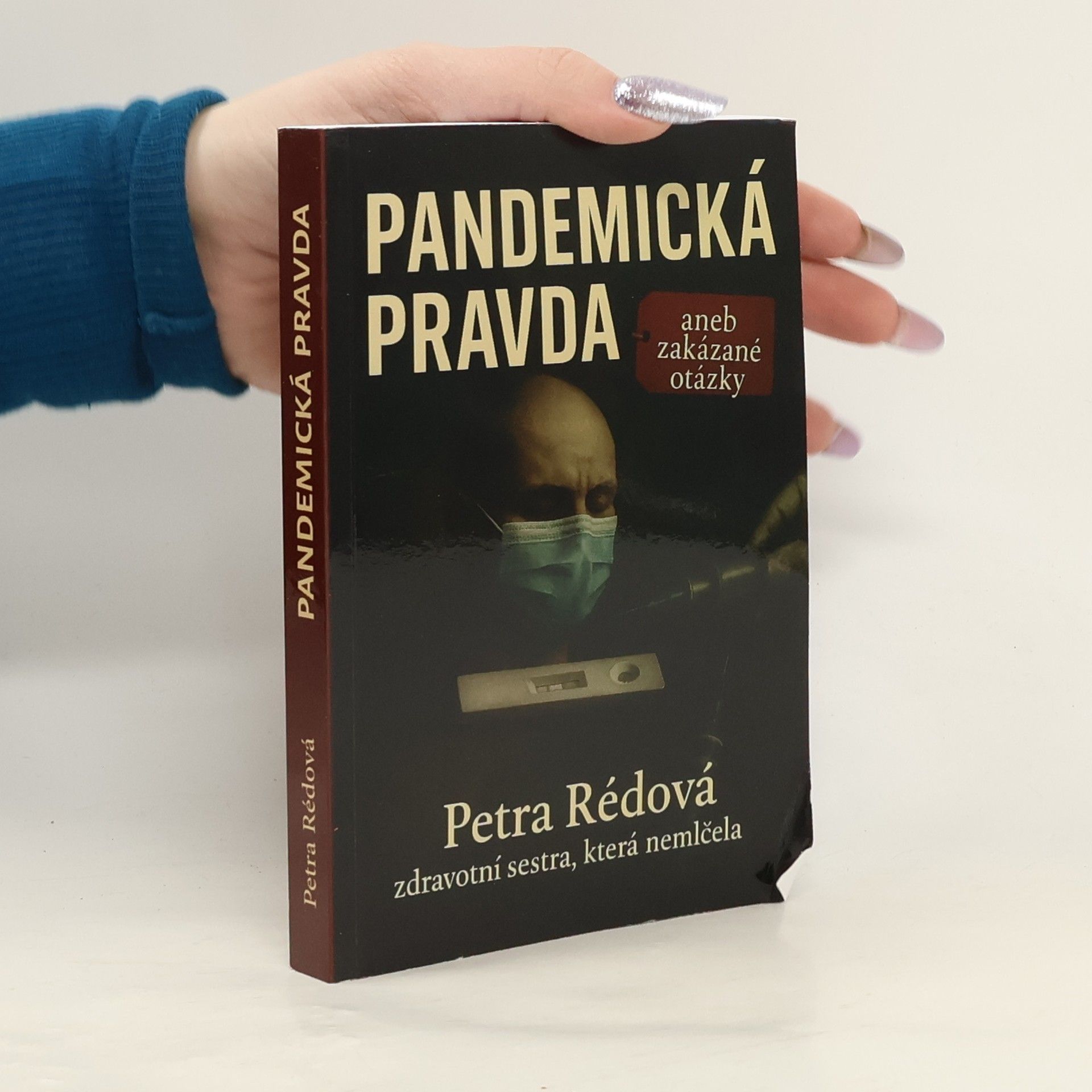 Petra Rédová Pandemická pravda aneb zakázané otázky