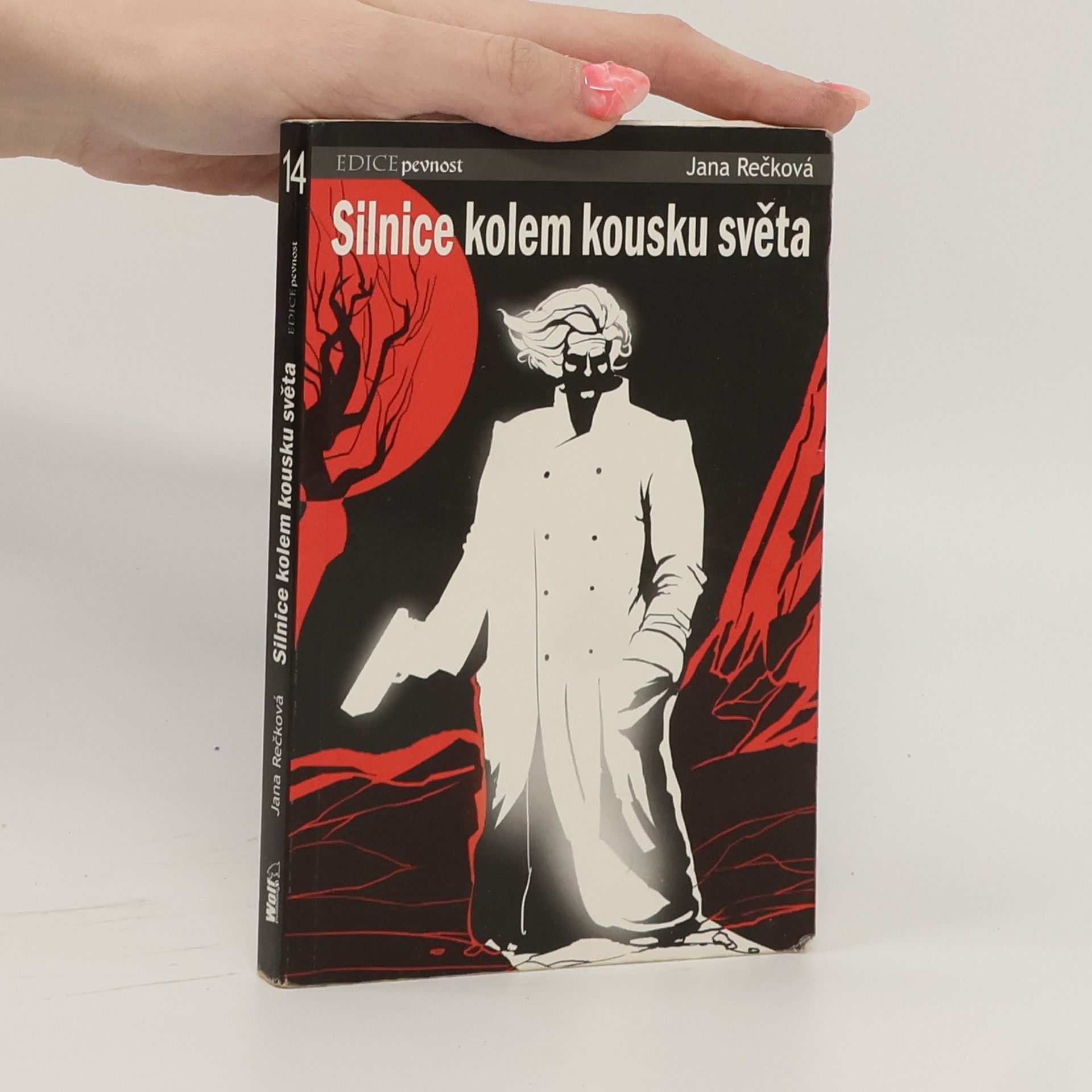 Jana Rečková Silnice kolem kousku světa