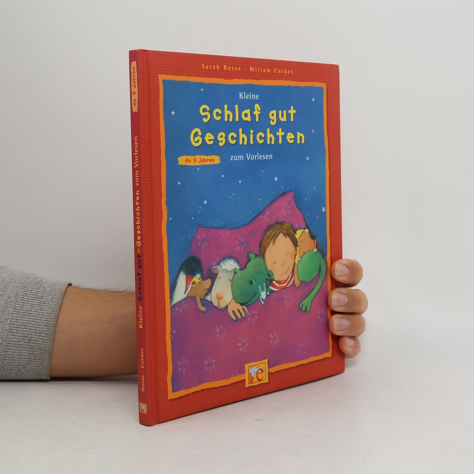 Sarah Bosse Kleine Schlaf-gut-Geschichten zum Vorlesen - ab 3 Jahren