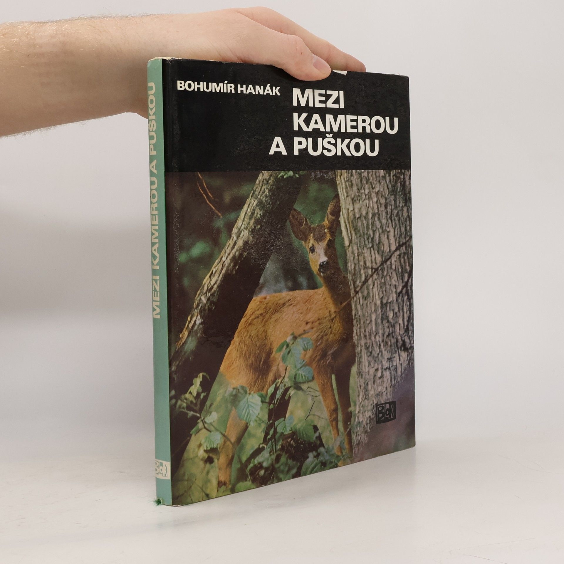 Bohumír Hanák Mezi kamerou a puškou