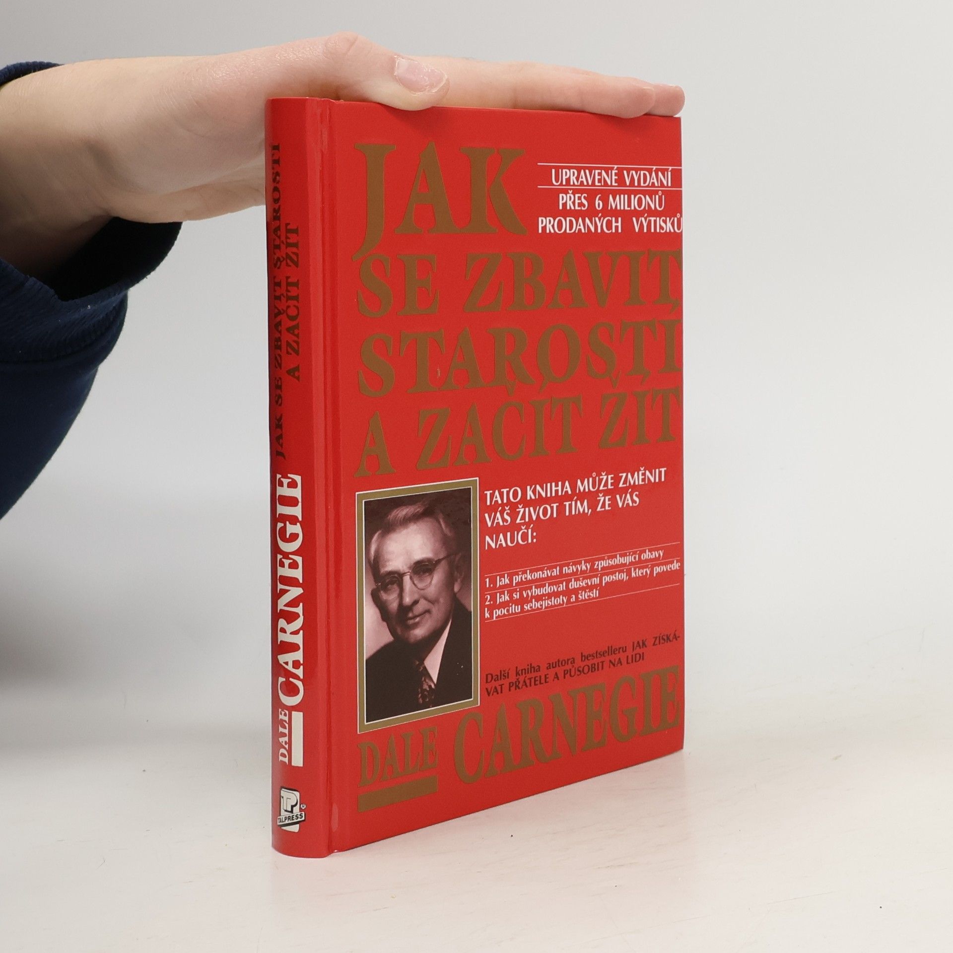 Dale Carnegie Jak se zbavit starostí a začít žít
